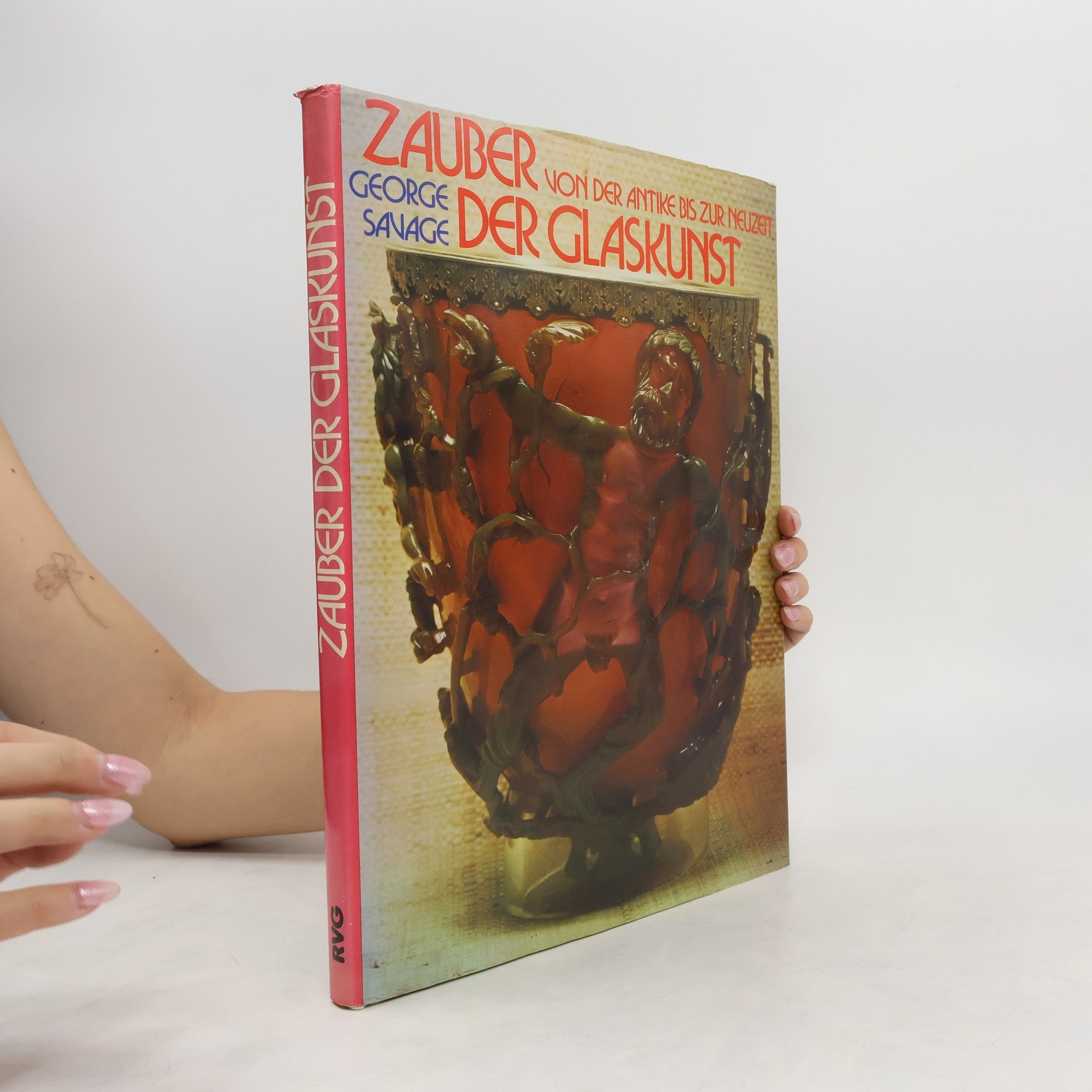 George Savage Zauber der Glaskunst