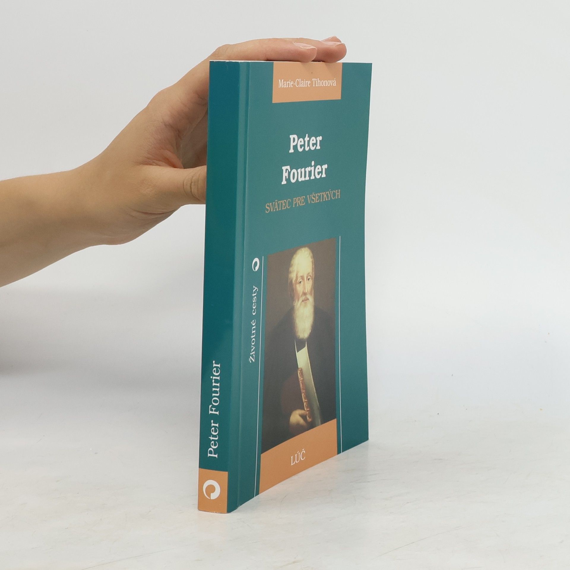 Marie-Claire Tihon Peter Fourier. Svätec pre všetkých