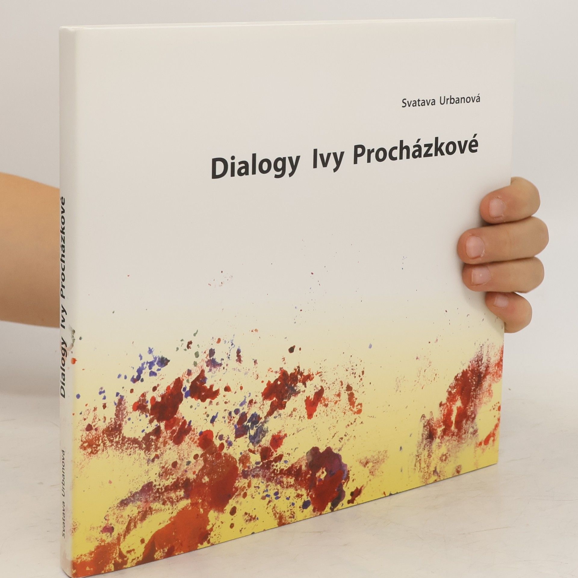 Svatava Urbanová Dialogy Ivy Procházkové
