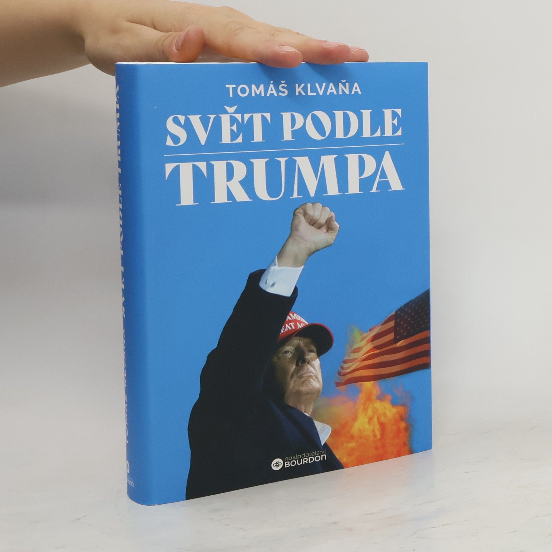 Tomáš Klvaňa Svět podle Trumpa