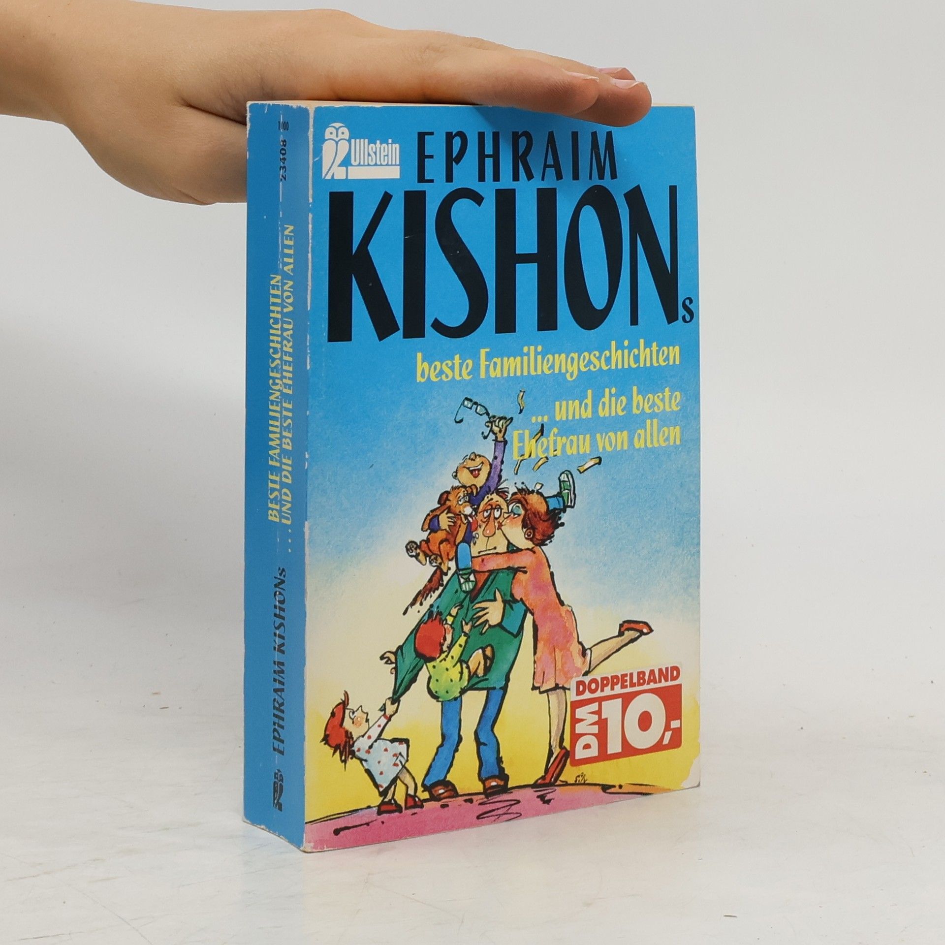 Ephraim Kishon Ephraim Kishons beste Familiengeschichten...und die beste Ehefrau von allen