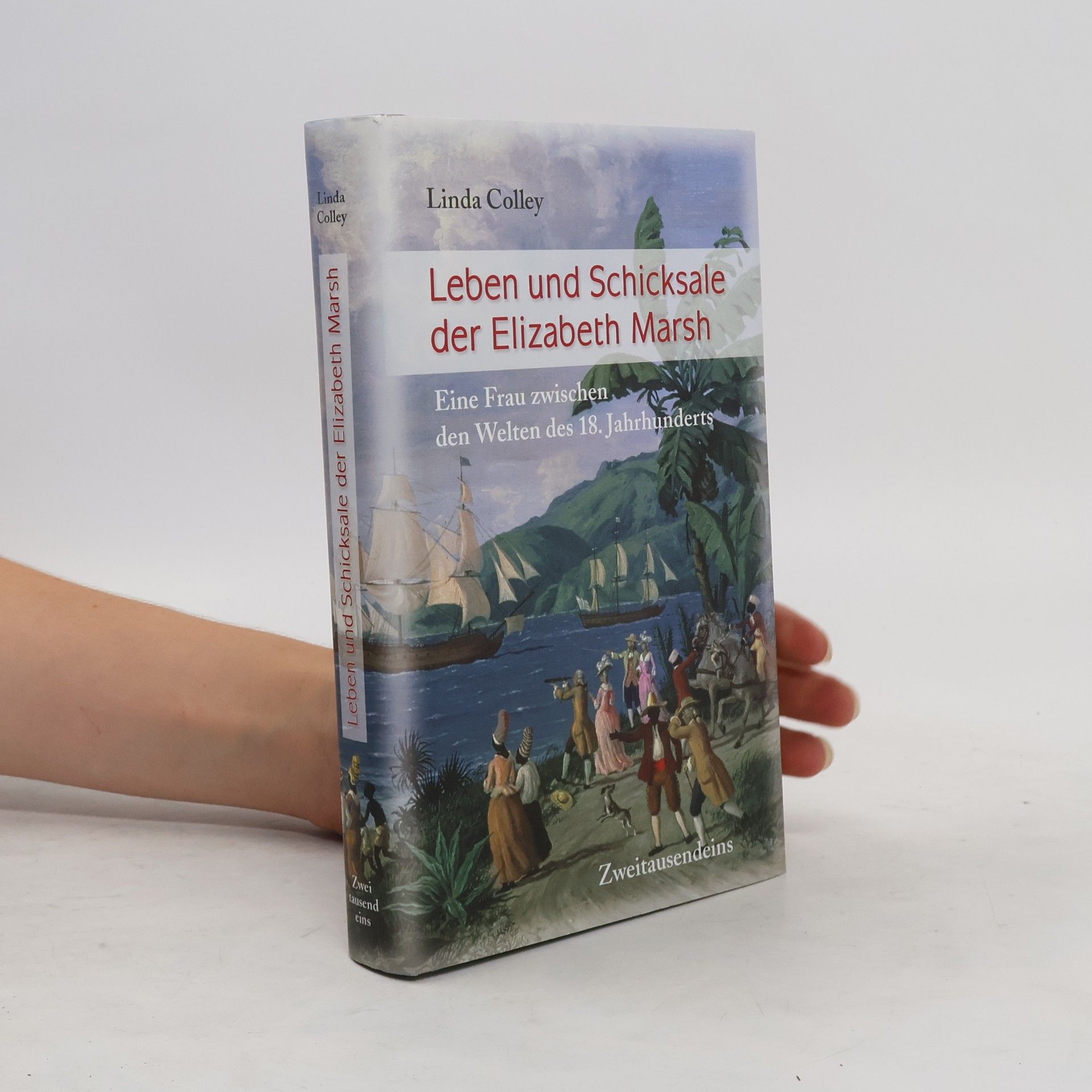 Linda Colley Leben und Schicksale der Elizabeth Marsh