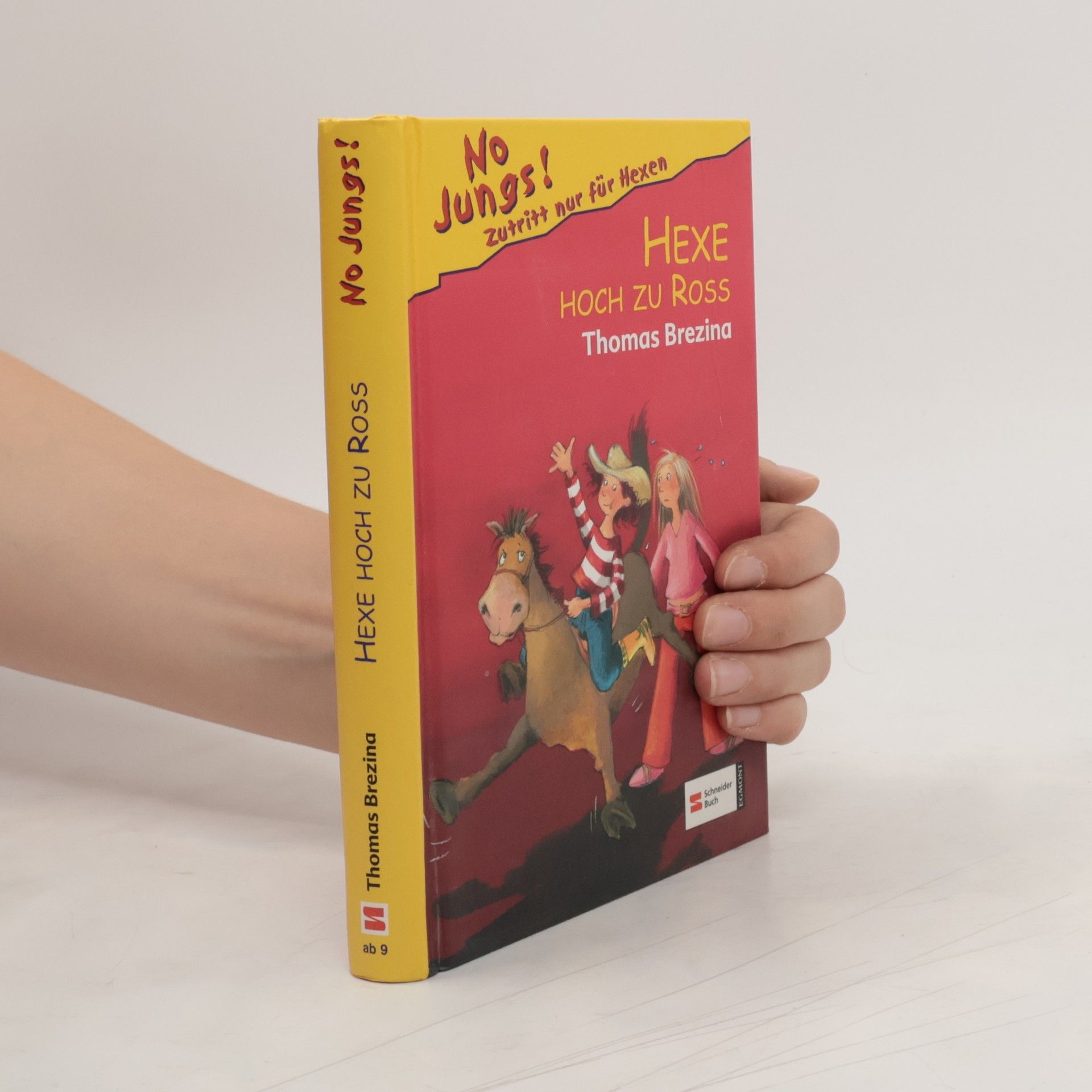 Thomas Brezina No Jungs! Hexe hoch zu Ross