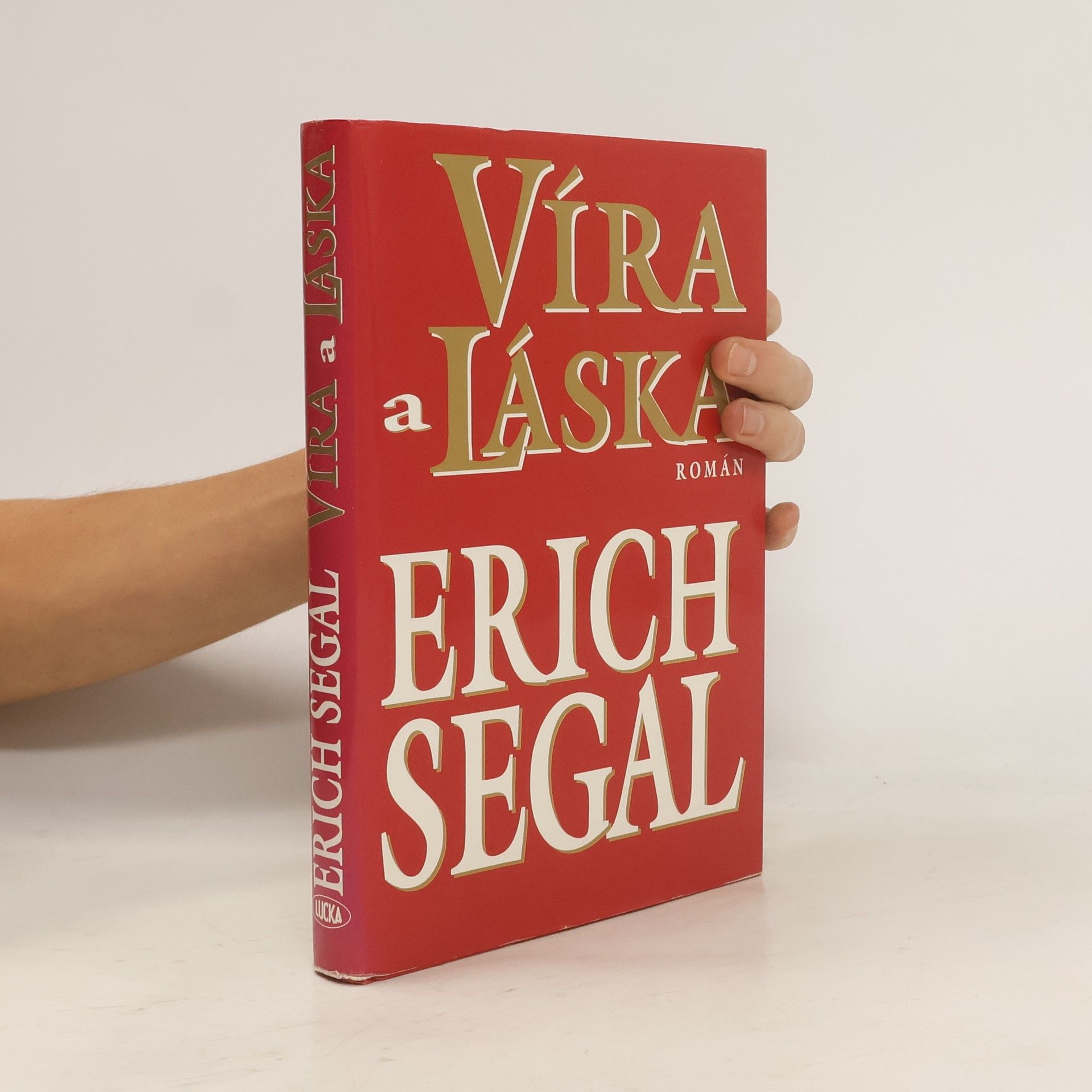 Erich Segal Víra a láska
