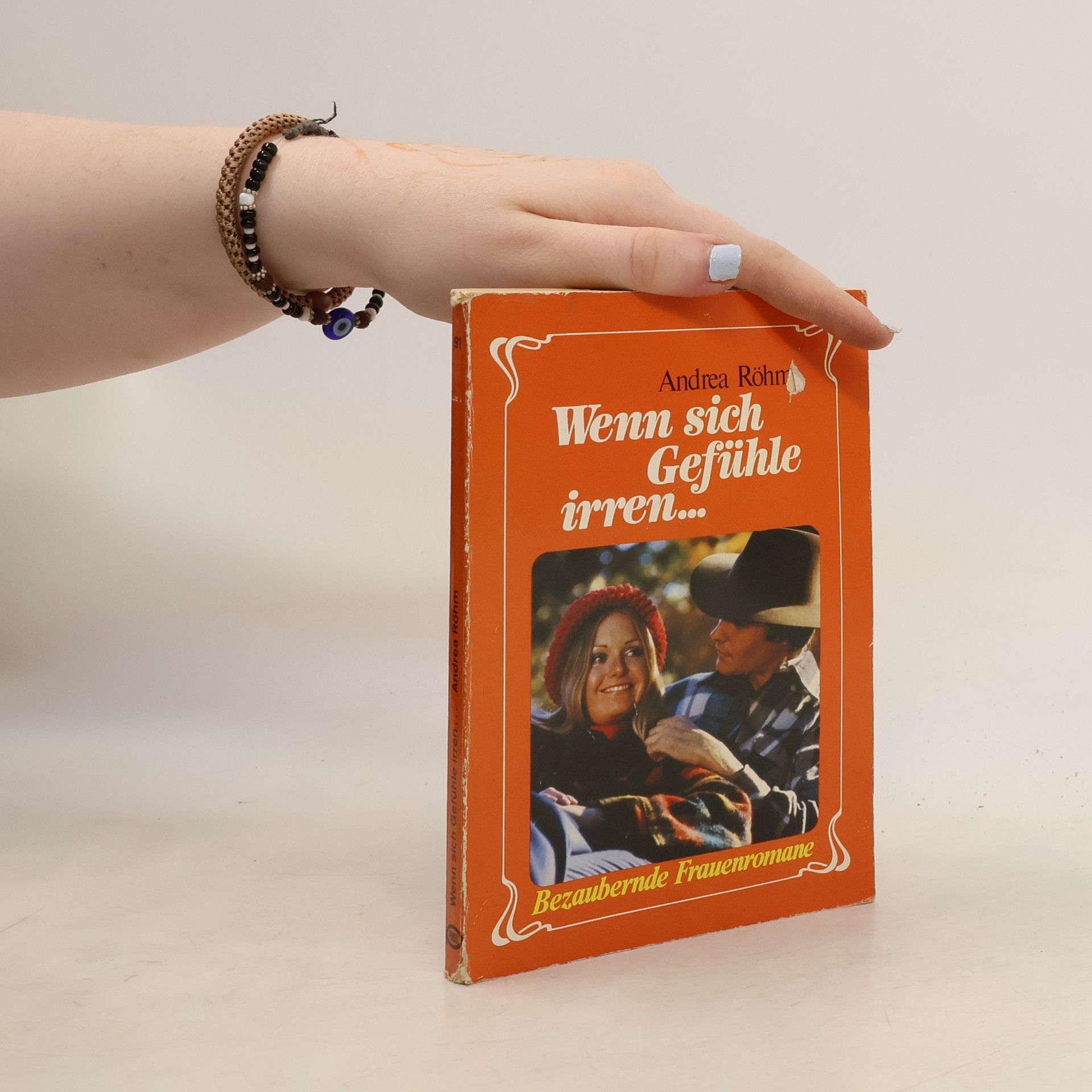 Andrea Röhm Wenn sich Gefühle irren…