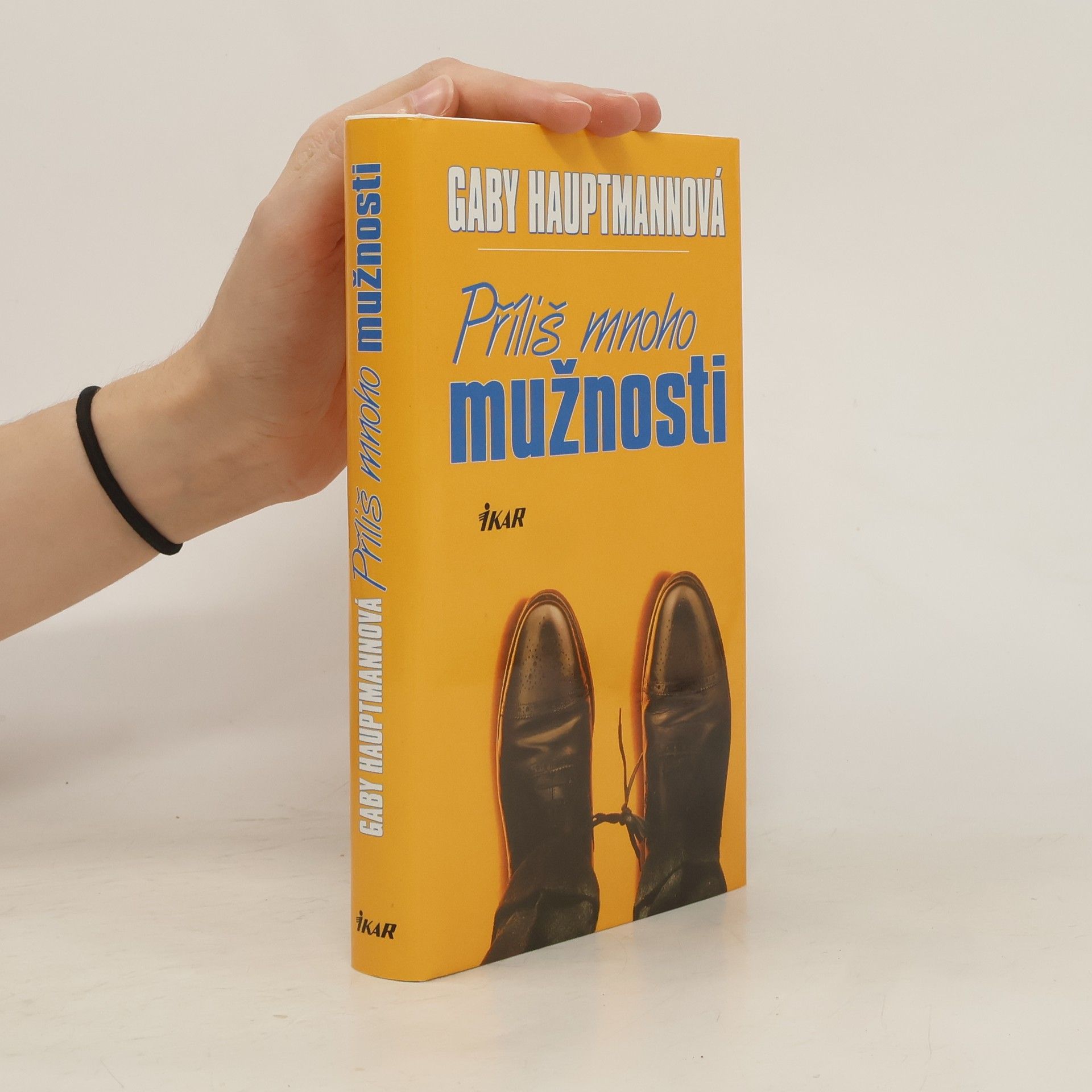 Gaby Hauptmann Příliš mnoho mužnosti