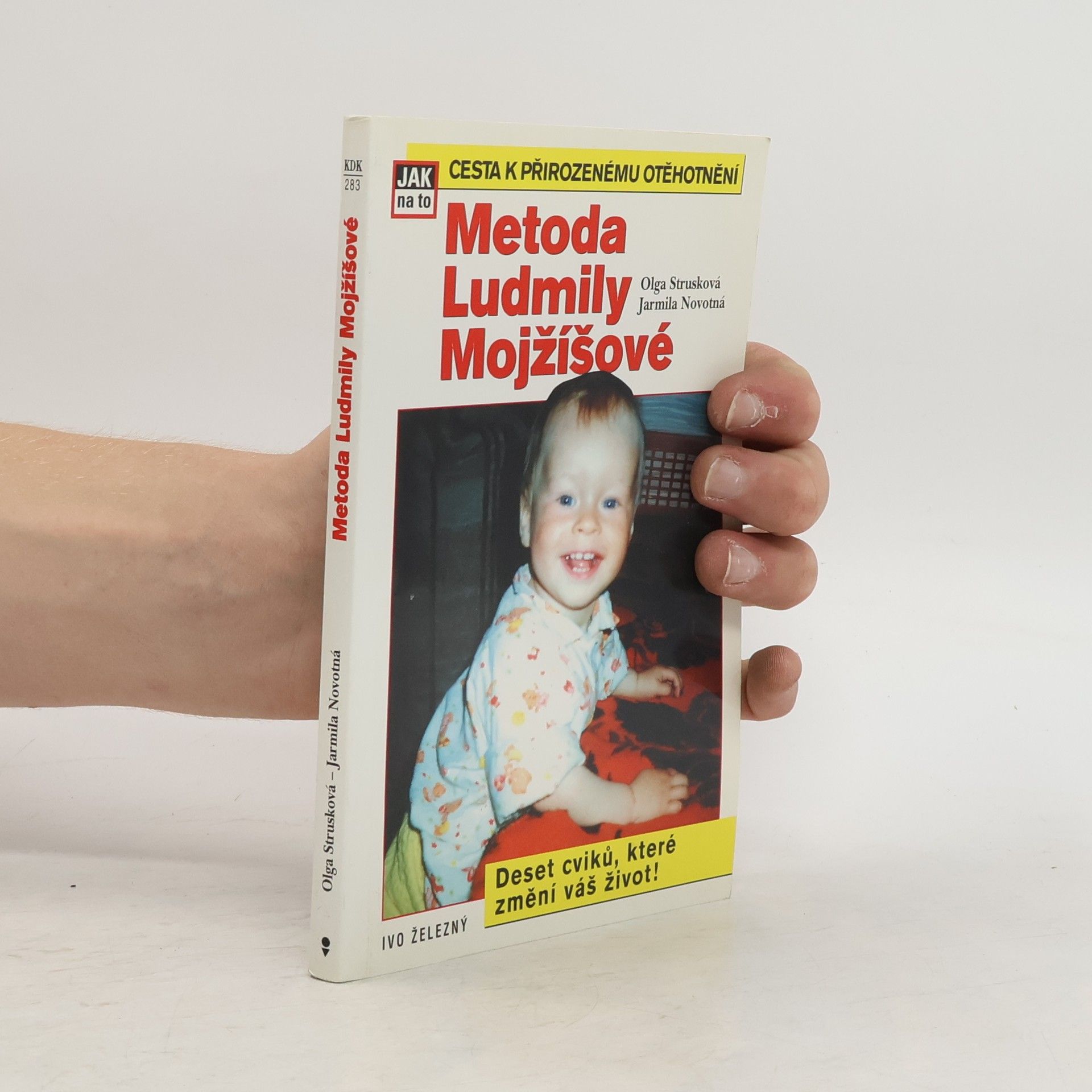 Strusková Olga Metoda Ludmily Mojžíšové. Cesta k přirozenému otěhotnění