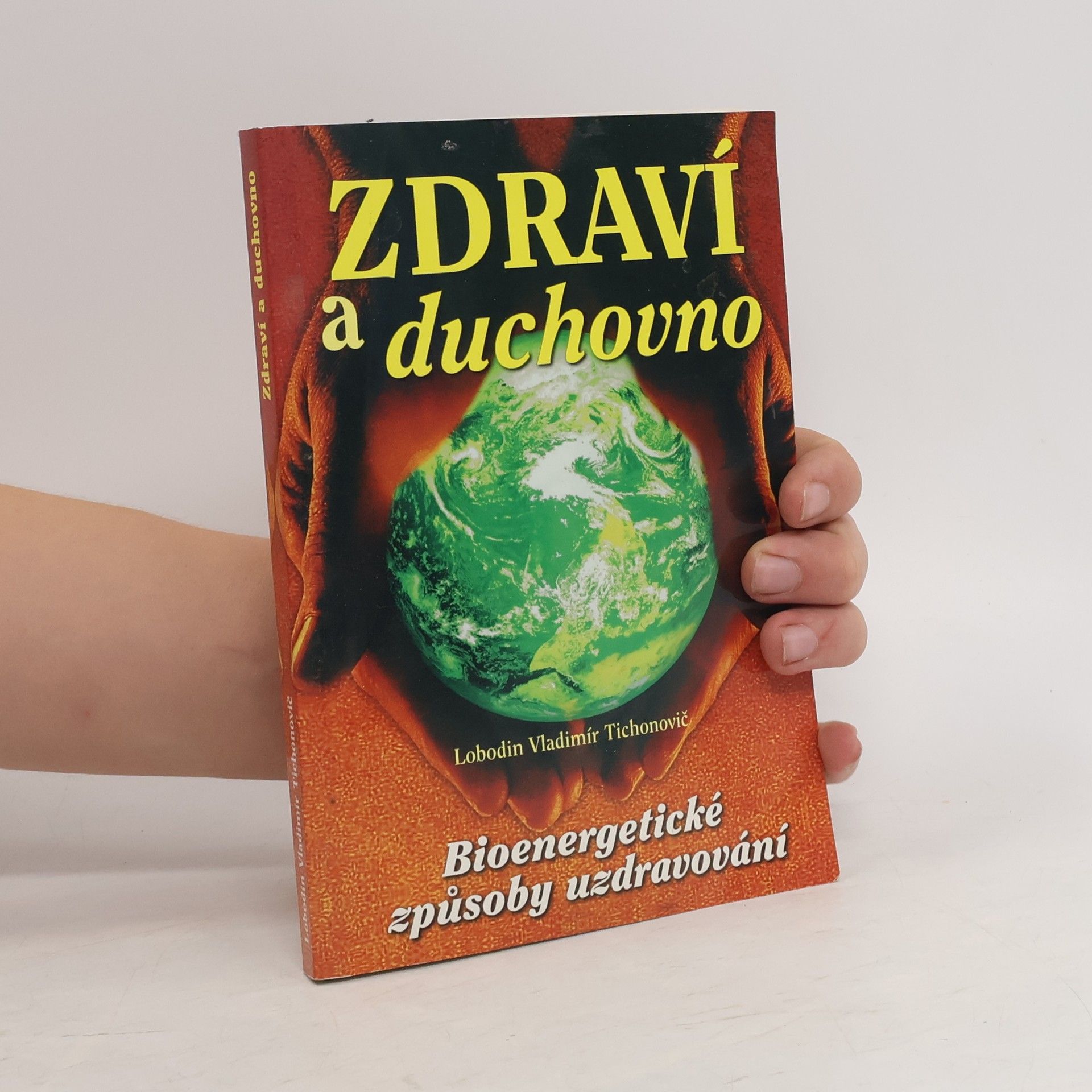 Lobodin Vladimír Tichonovič Zdraví a duchovno