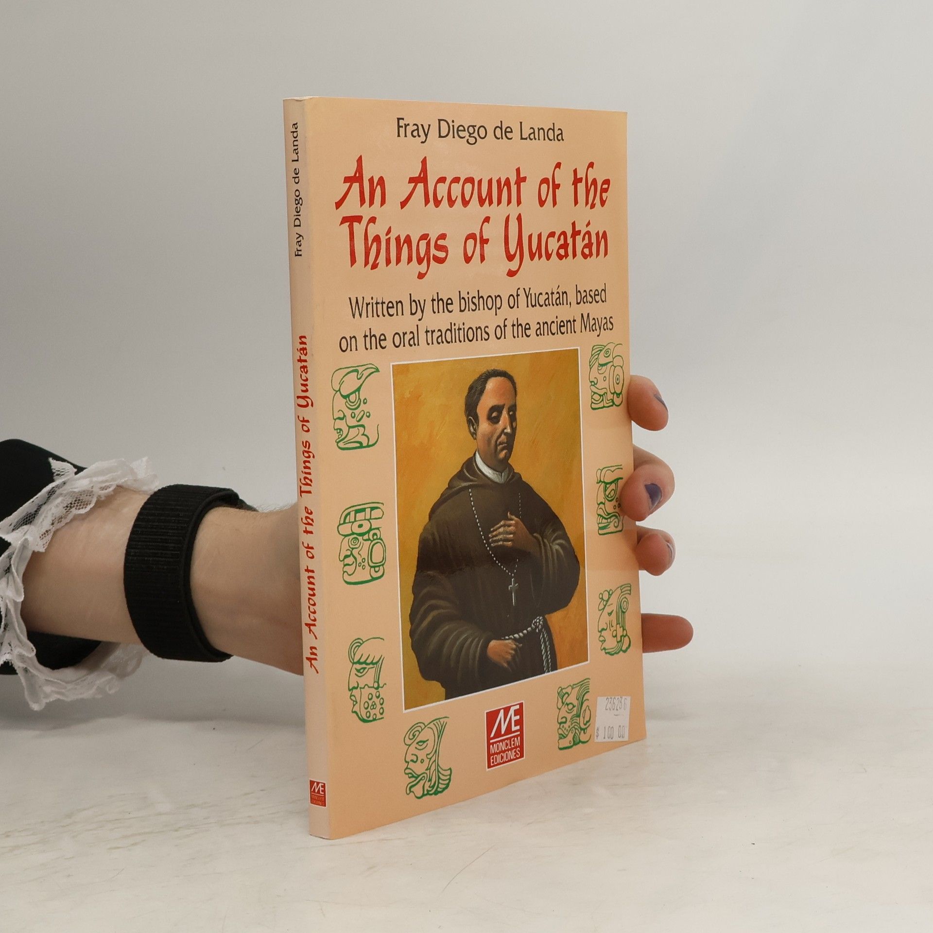 Diego de Landa An Account of the Things of Yucatán