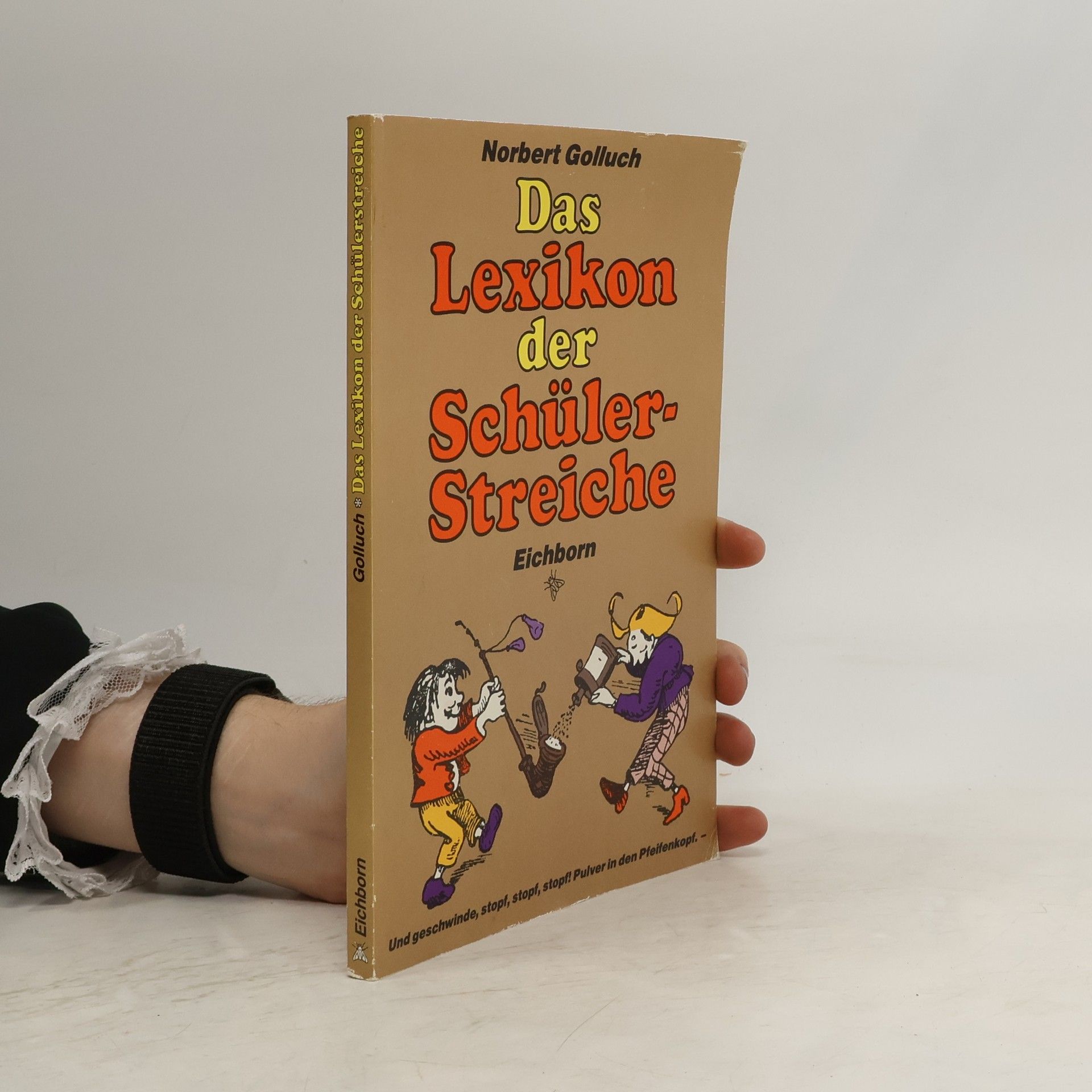 Norbert Golluch Das Lexikon der Schülerstreiche
