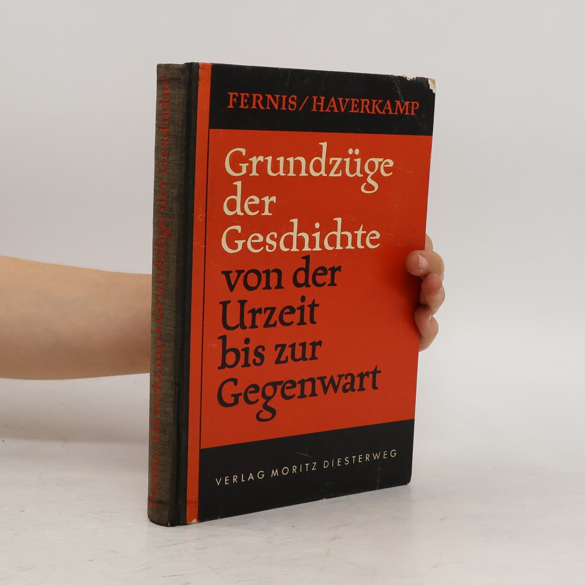 GeorgeHans Fernis Grundzüge der Geschichte von der Urzeit bis zur Gegenwart