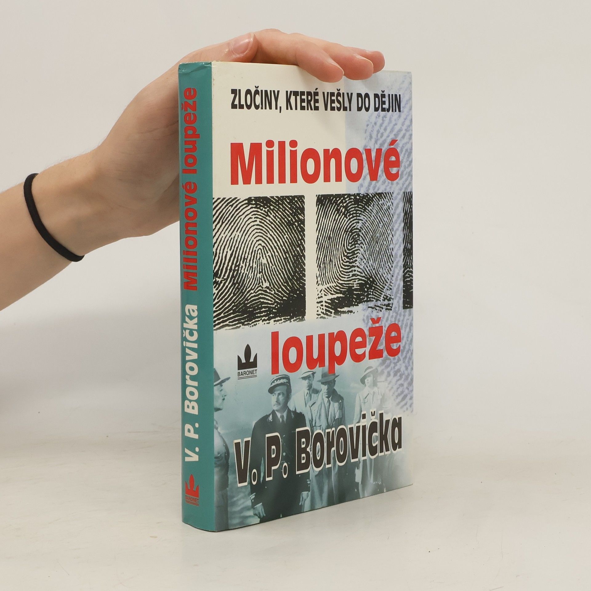 Václav Pavel Borovička Milionové loupeže