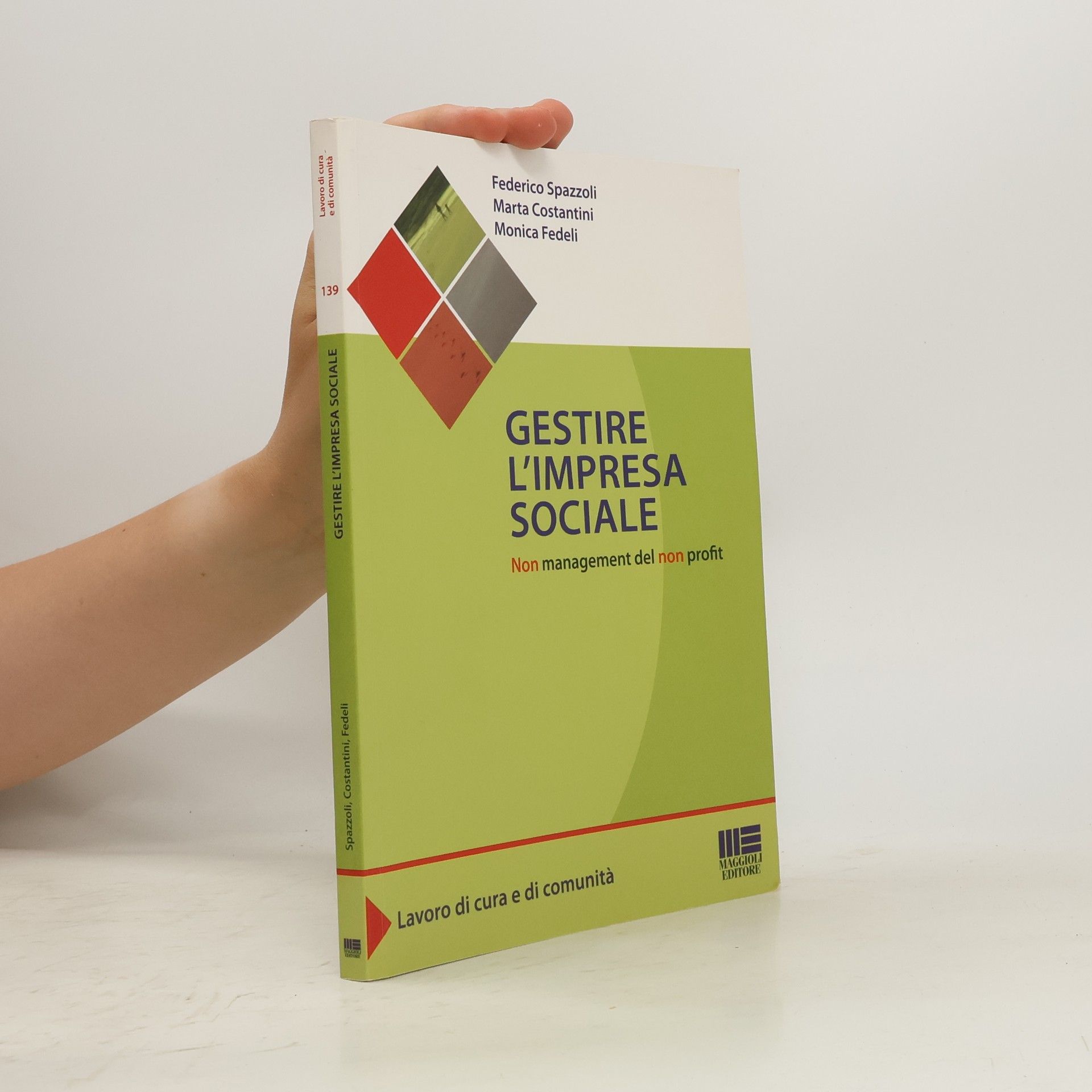 Federico Spazzoli Gestire l'impresa sociale. Non management del non profit