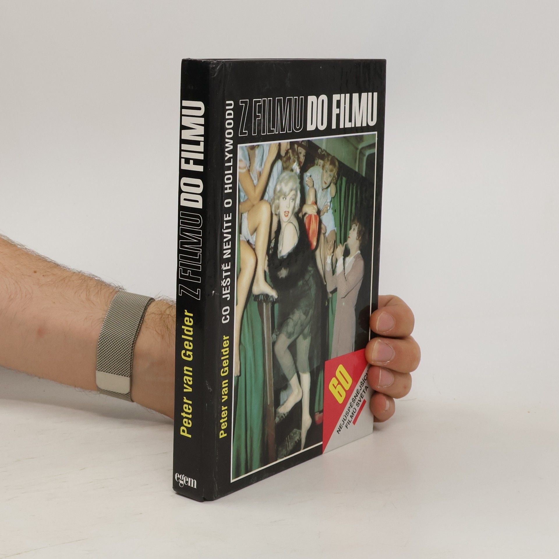 Z filmu do filmu. Co ještě nevíte o Hollywoodu. 60 nejúspěšnějších filmů světa.