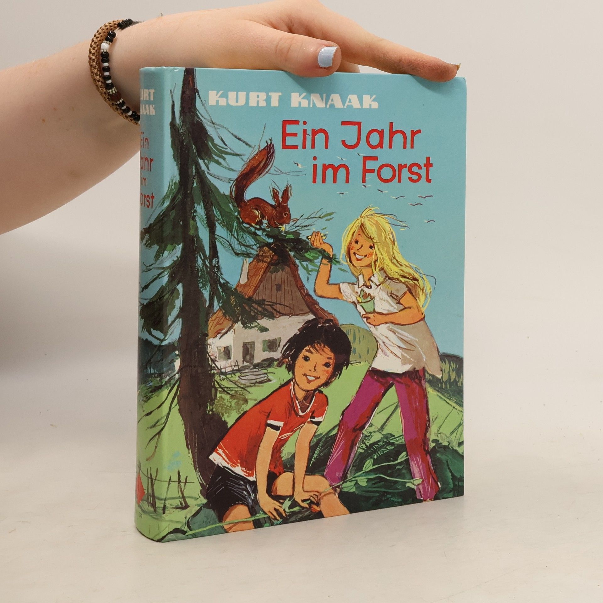 Kurt Knaak Ein Jahr im Forst