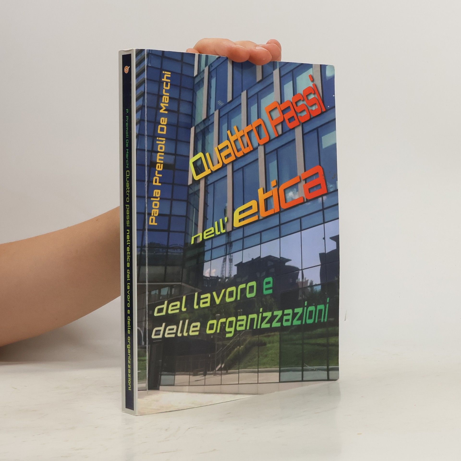 Quattro passi nell'etica del lavoro e delle organizzazioni