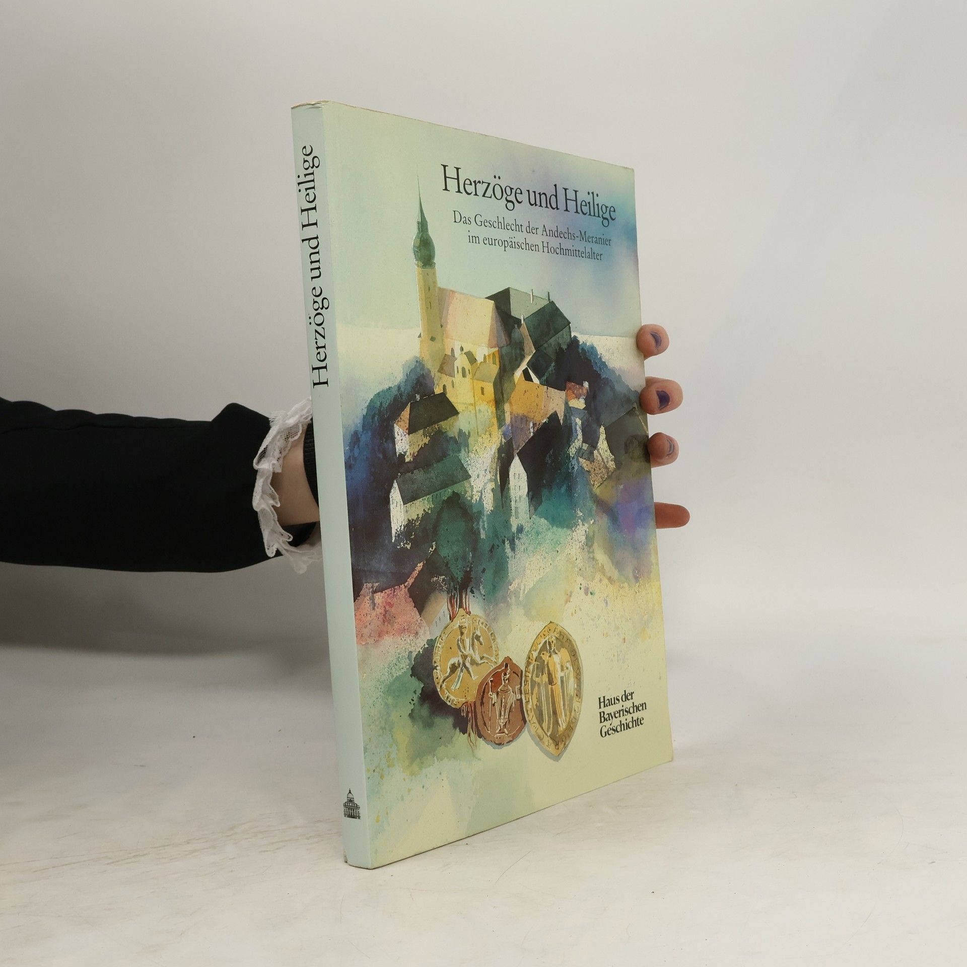 Josef Kirmeier Herzöge und Heilige