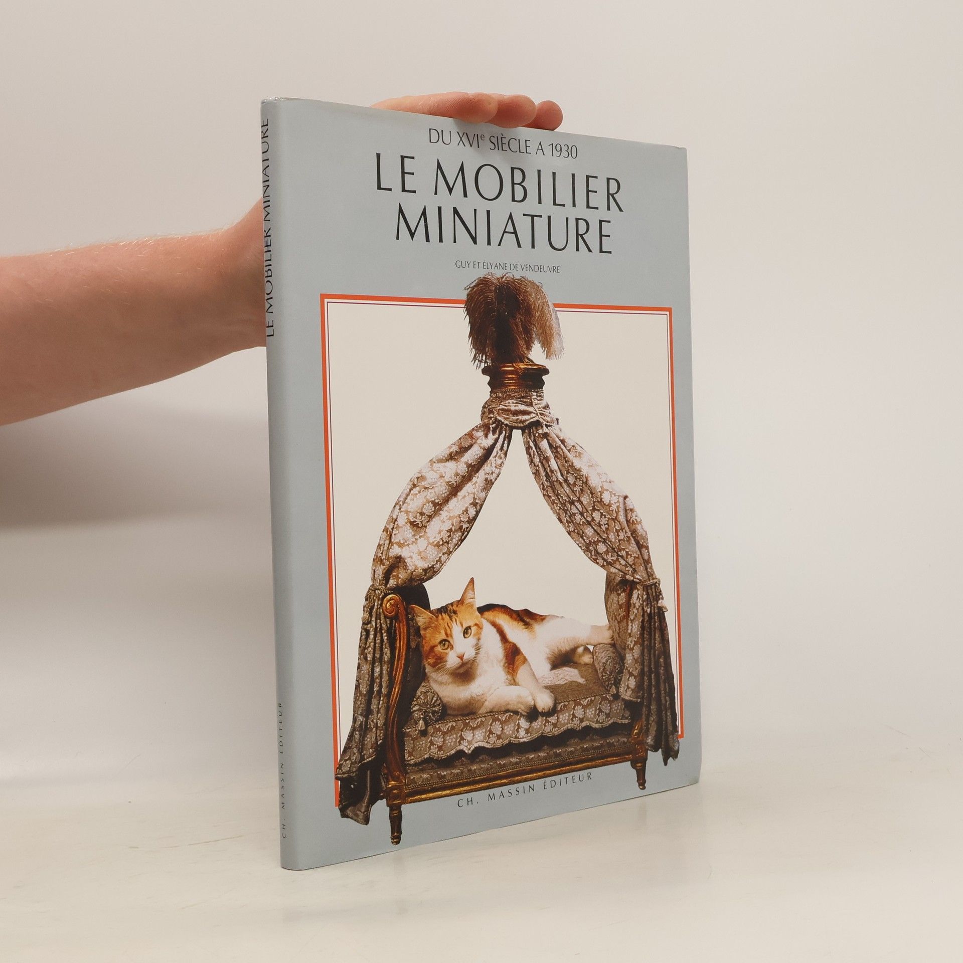 Guy de Vendeuvre Le Mobilier miniature