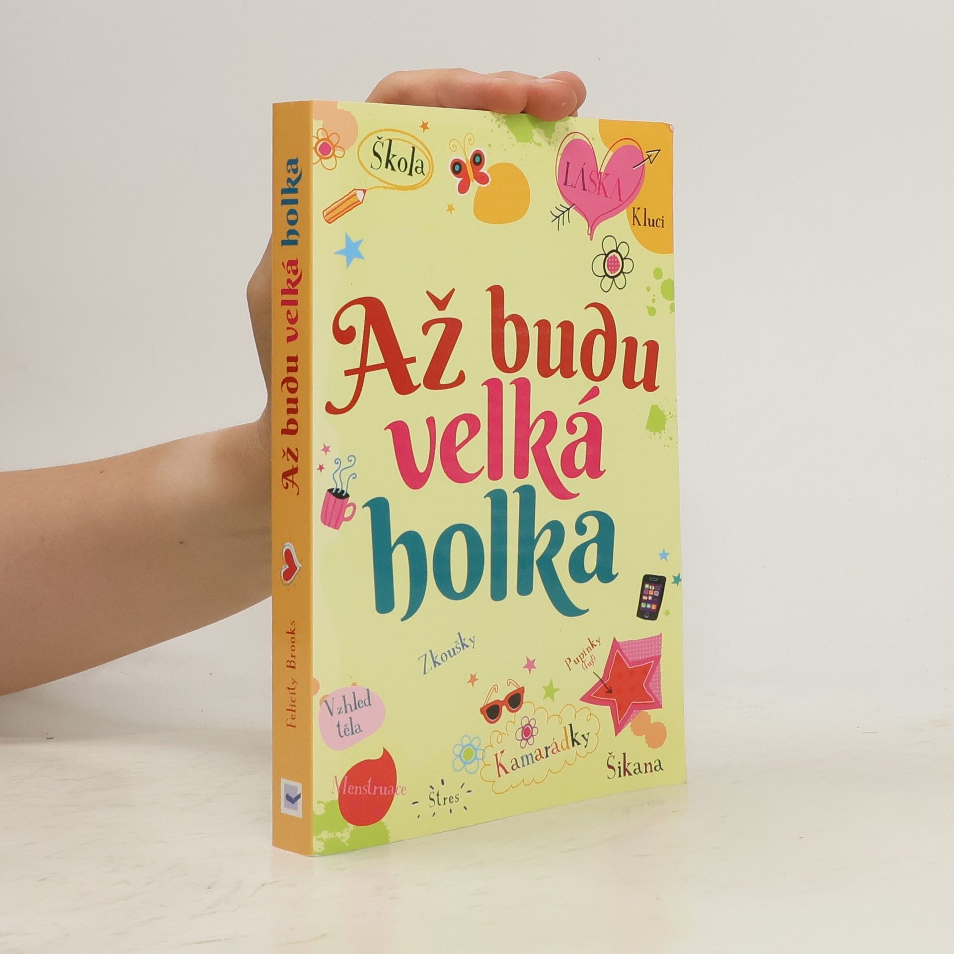 Felicity Brooks Až budu velká holka