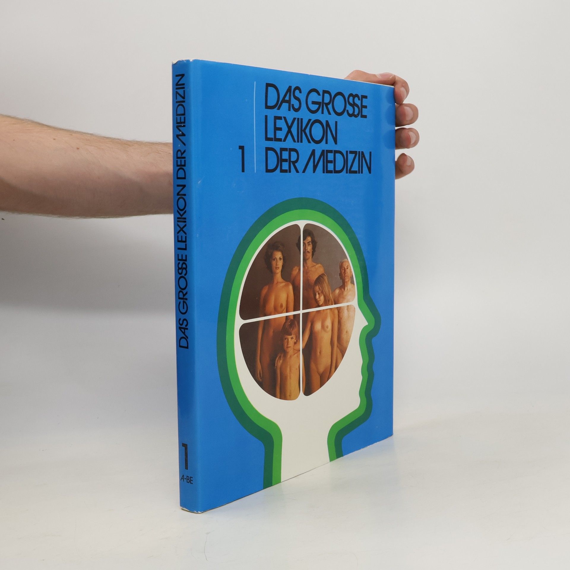 Various authors Das Grosse Lexikon der Medizin 1 A-BE