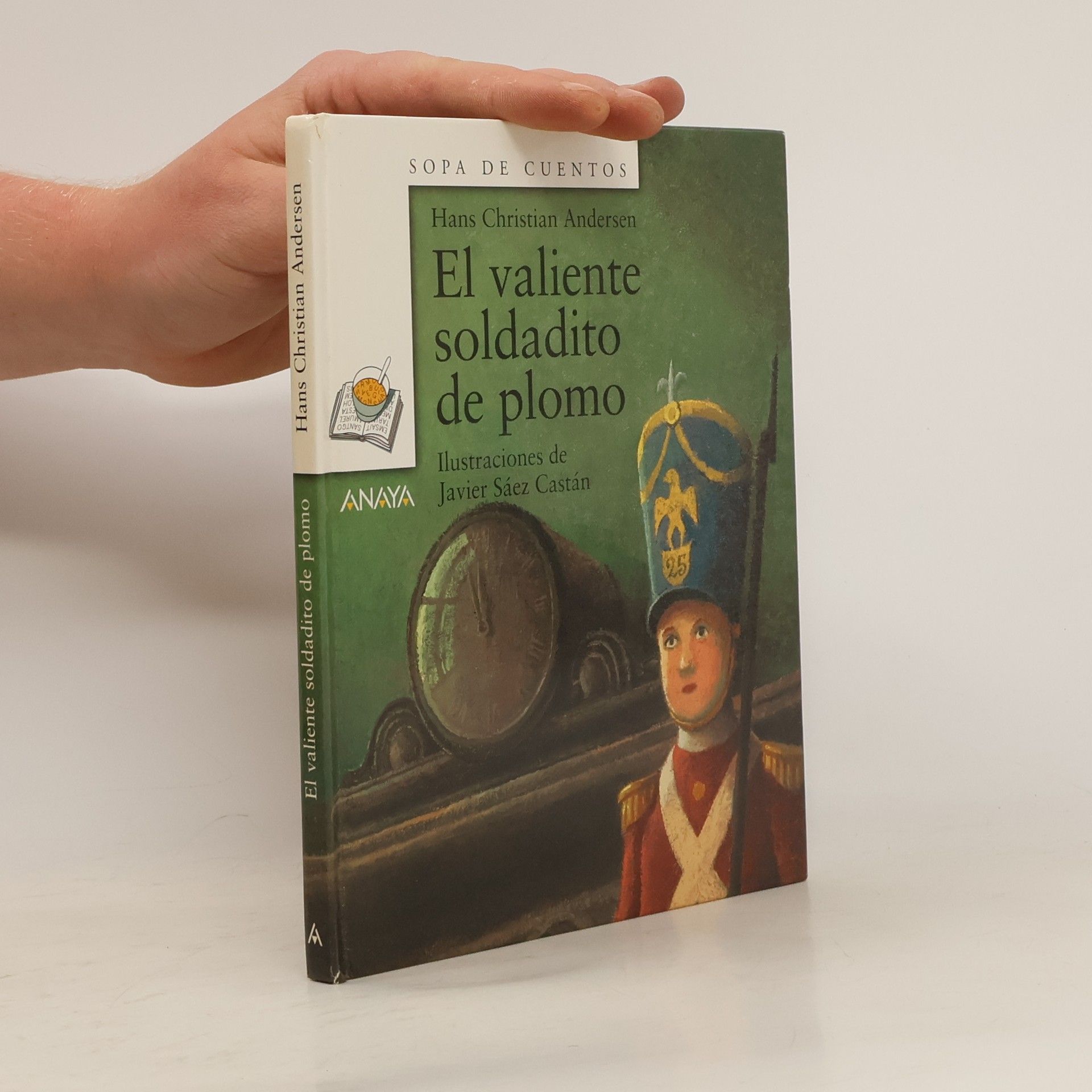 Hans-Christian Andersen El valiente soldadito de plomo