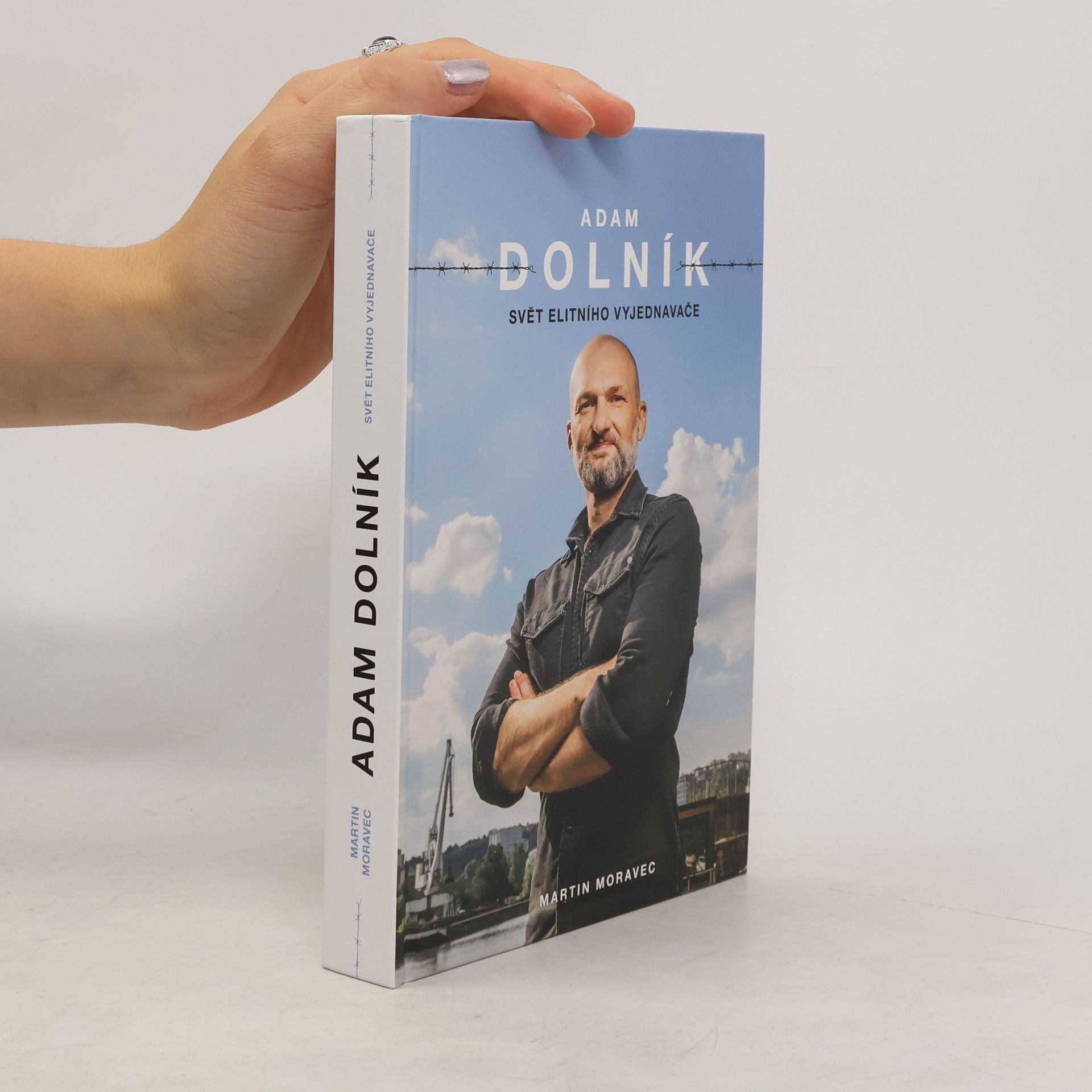 Martin Moravec Adam Dolník. Svět elitního vyjednavače