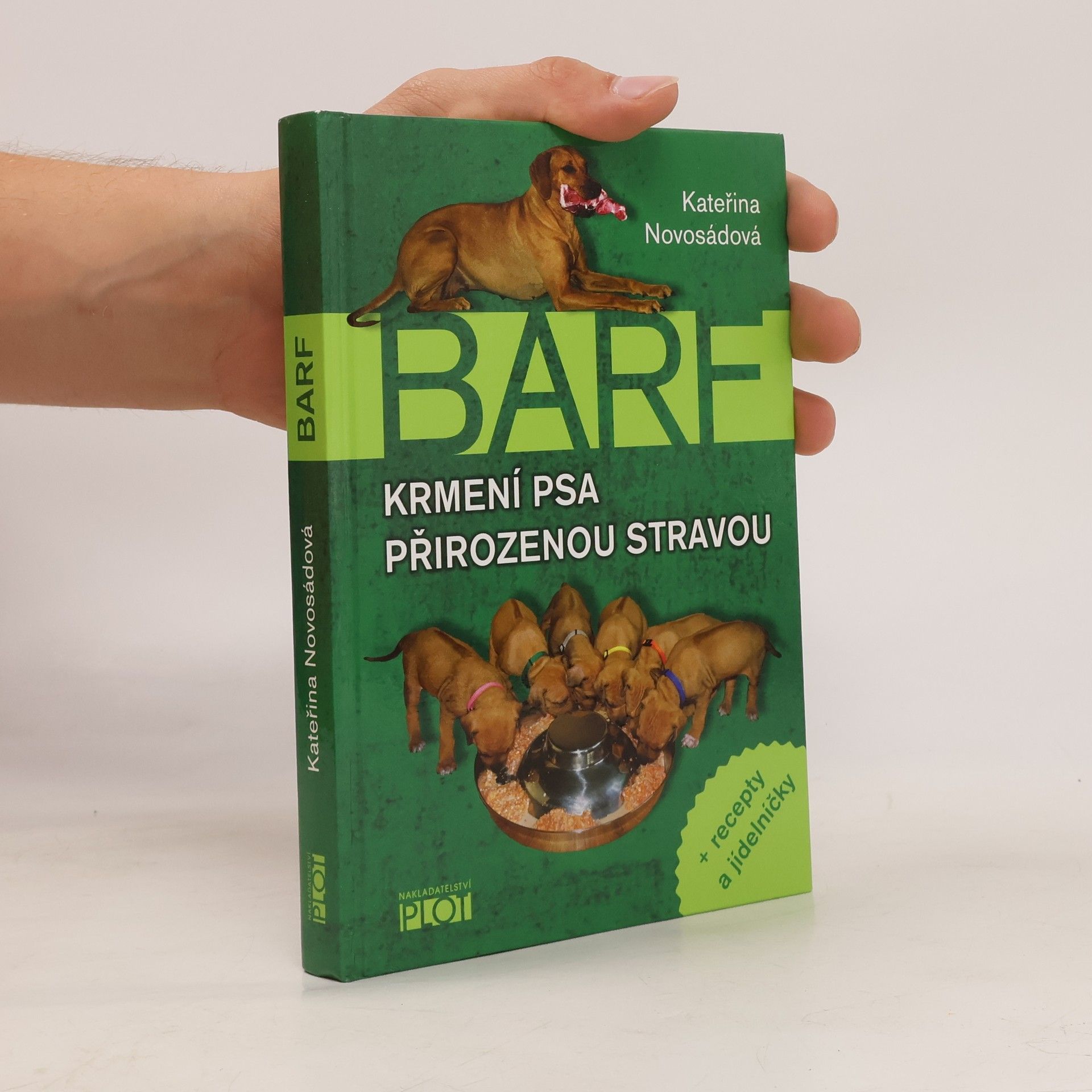 Kateřina Novosádová BARF. Krmení psa přirozenou stravou