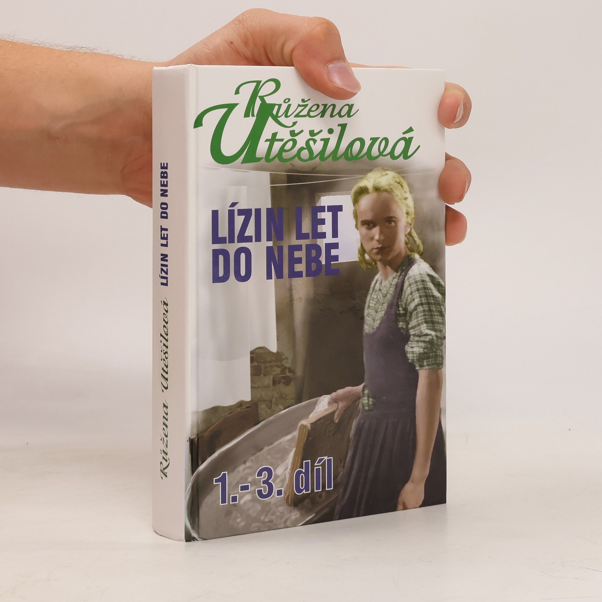 Růžena Utěšilová Lízin let do nebe. 1.-3. díl