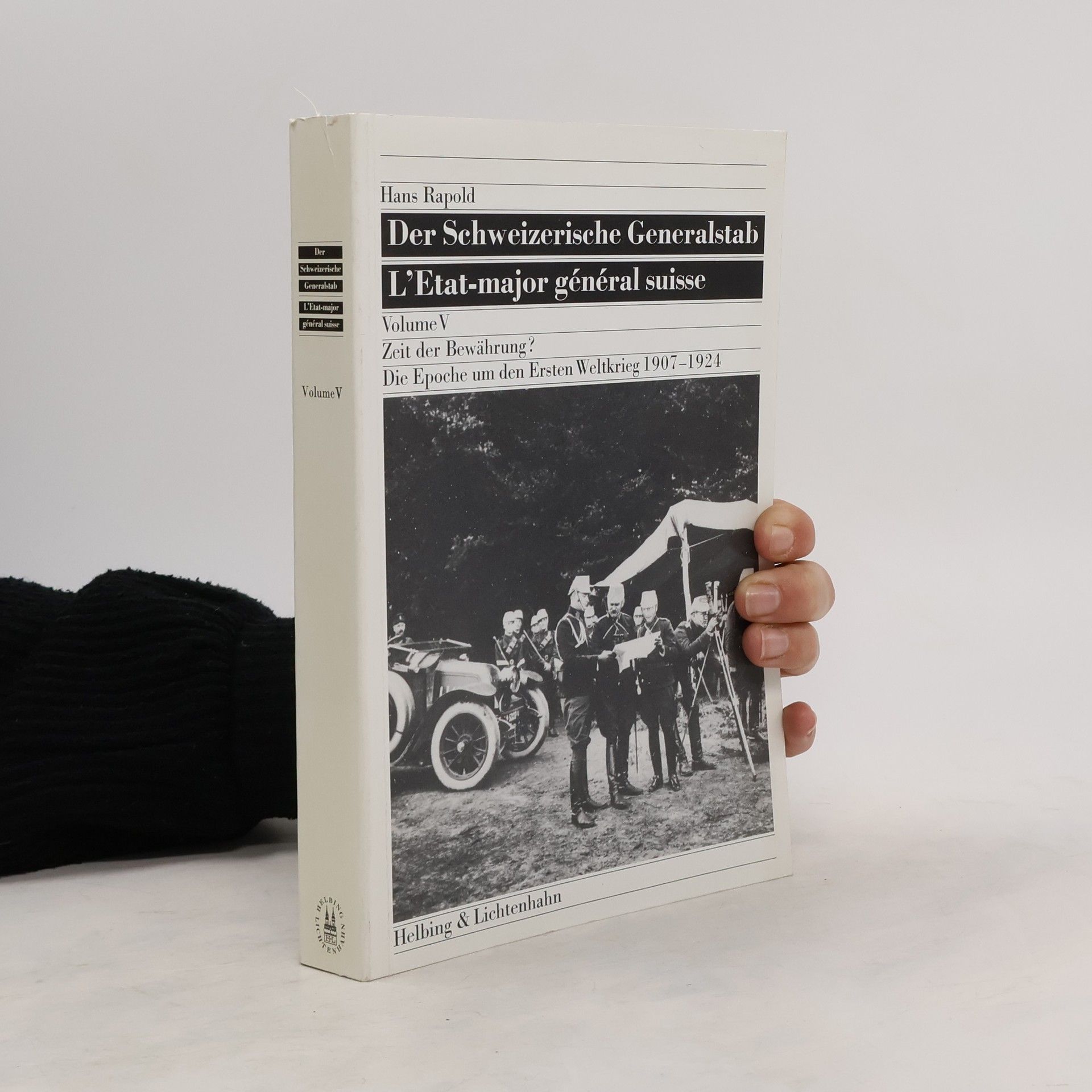 Hans Rapold Der schweizerische Generalstab
