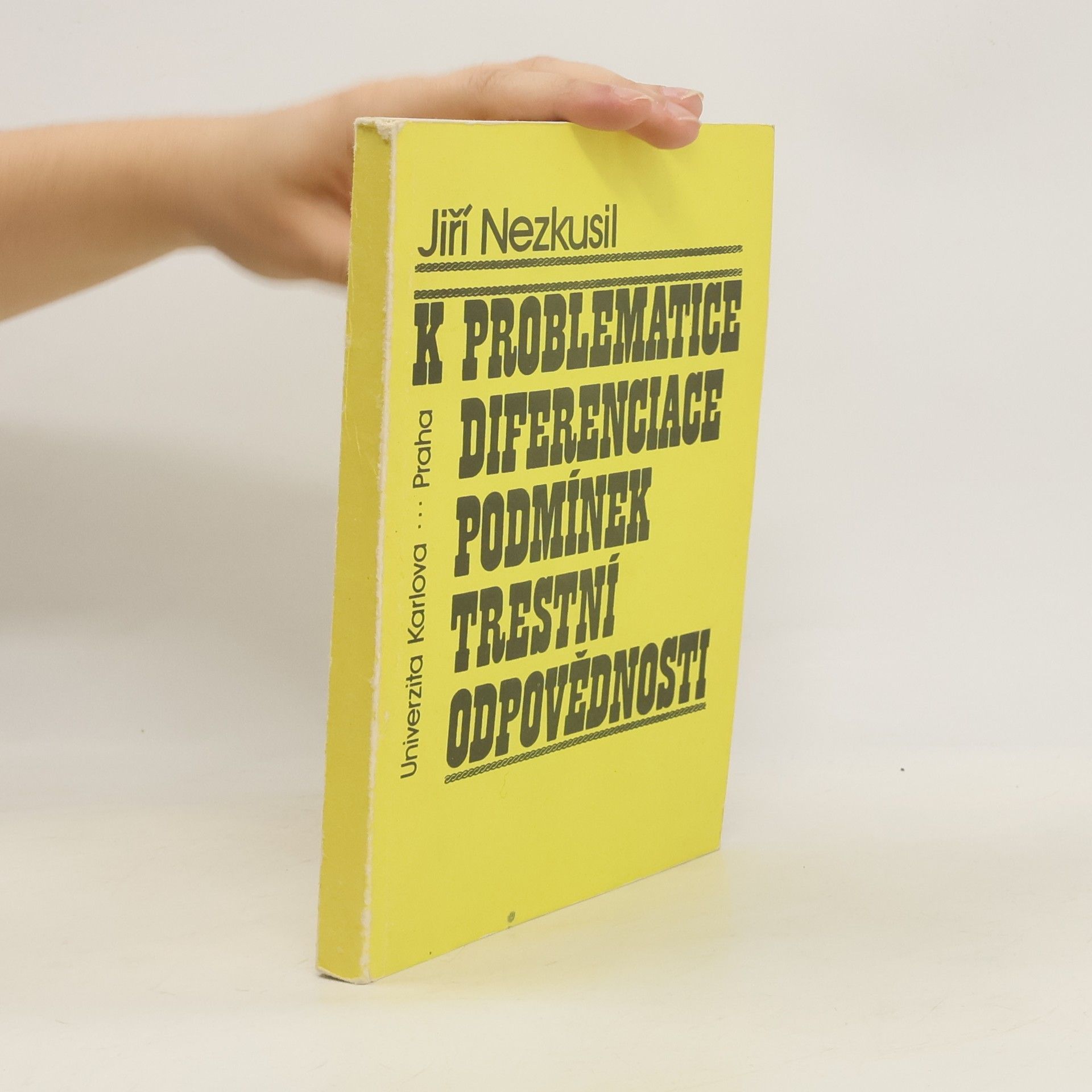 Jiří Nezkusil K problematice diferenciace podmínek trestní odpovědnosti