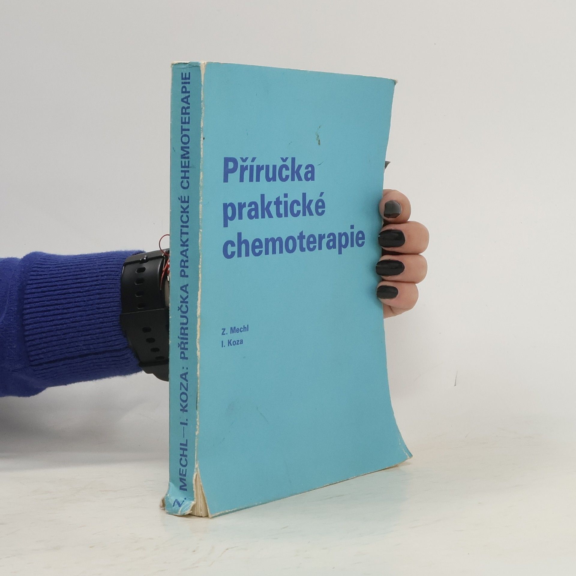 Zdeněk Mechl Příručka praktické chemoterapie