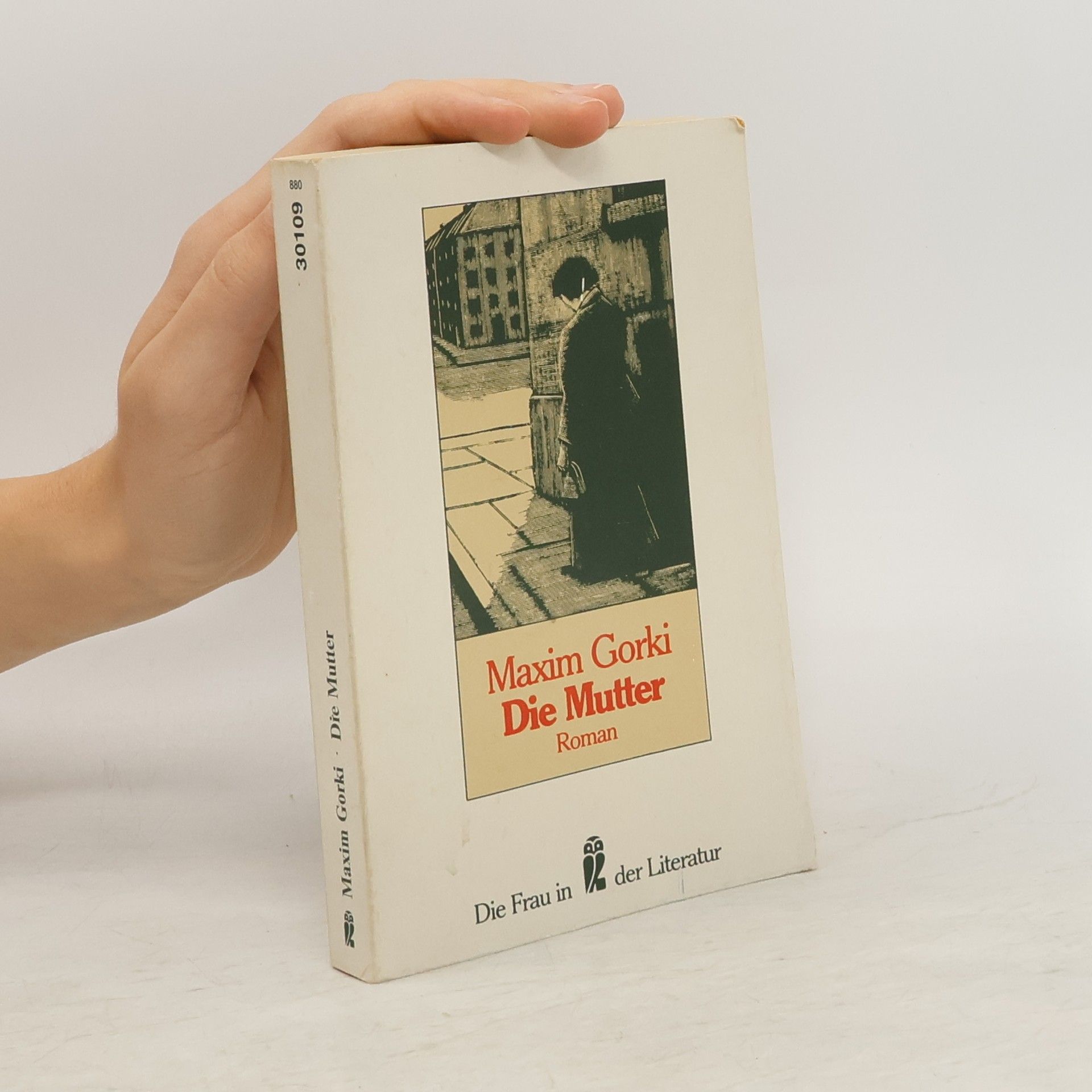 Maxim Gorky Die Mutter
