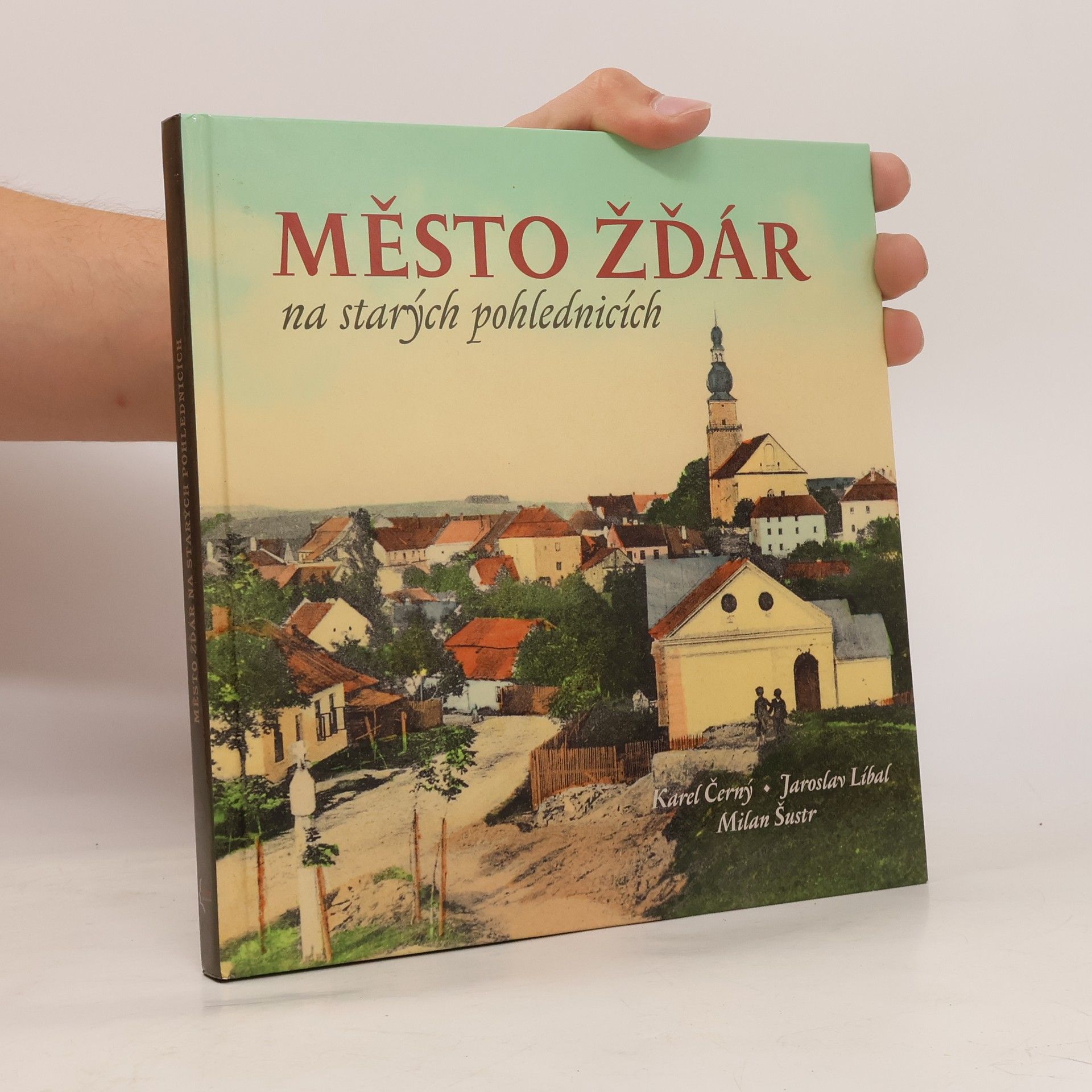 Karel Černý Město Žďár na starých pohlednicích