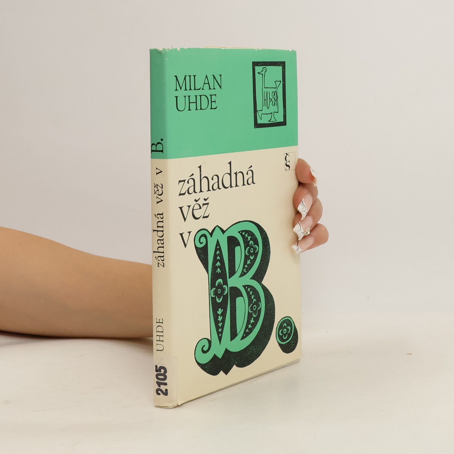 Milan Uhde Záhadná věž v B.