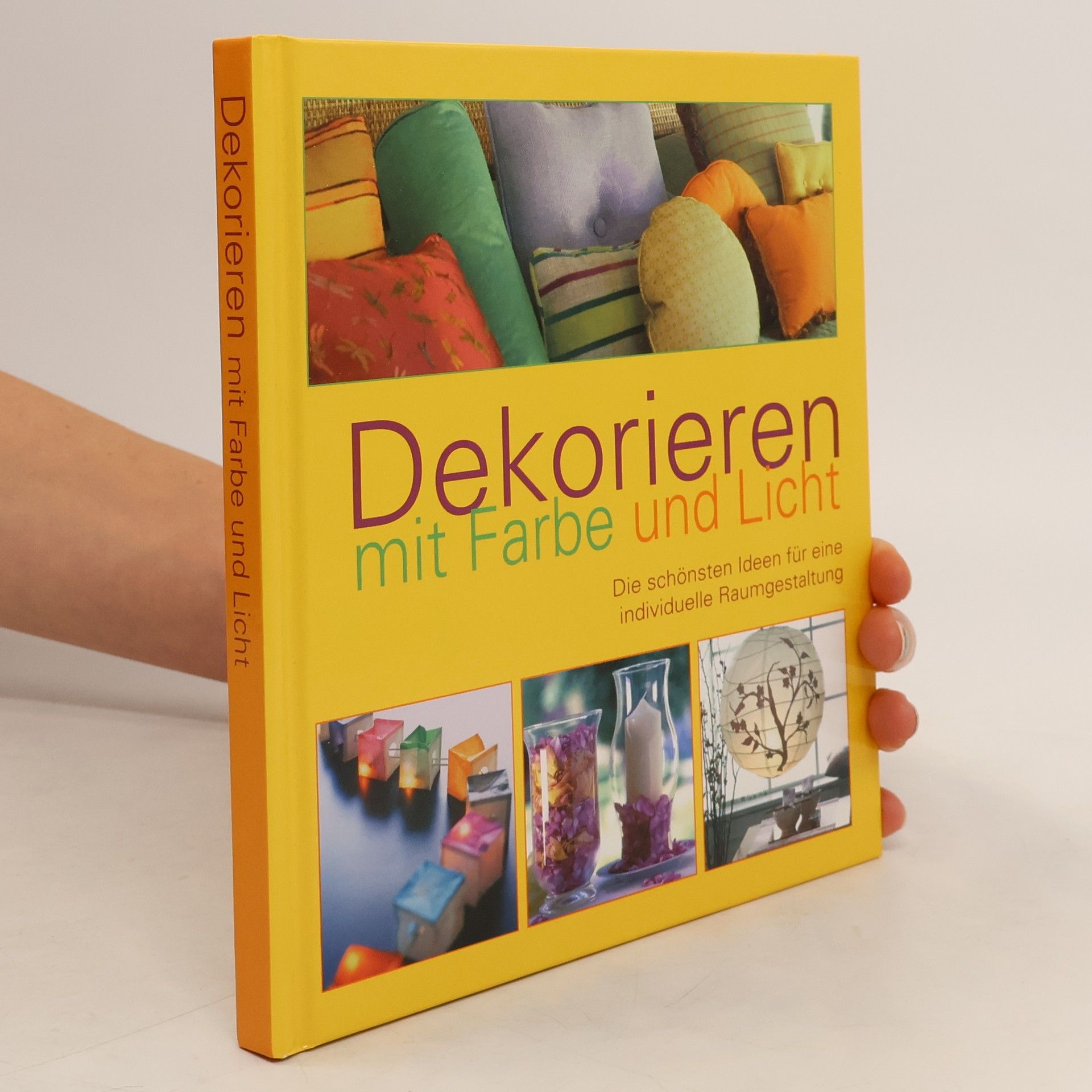 Autorenkollektiv Dekorieren mit Farbe und Licht