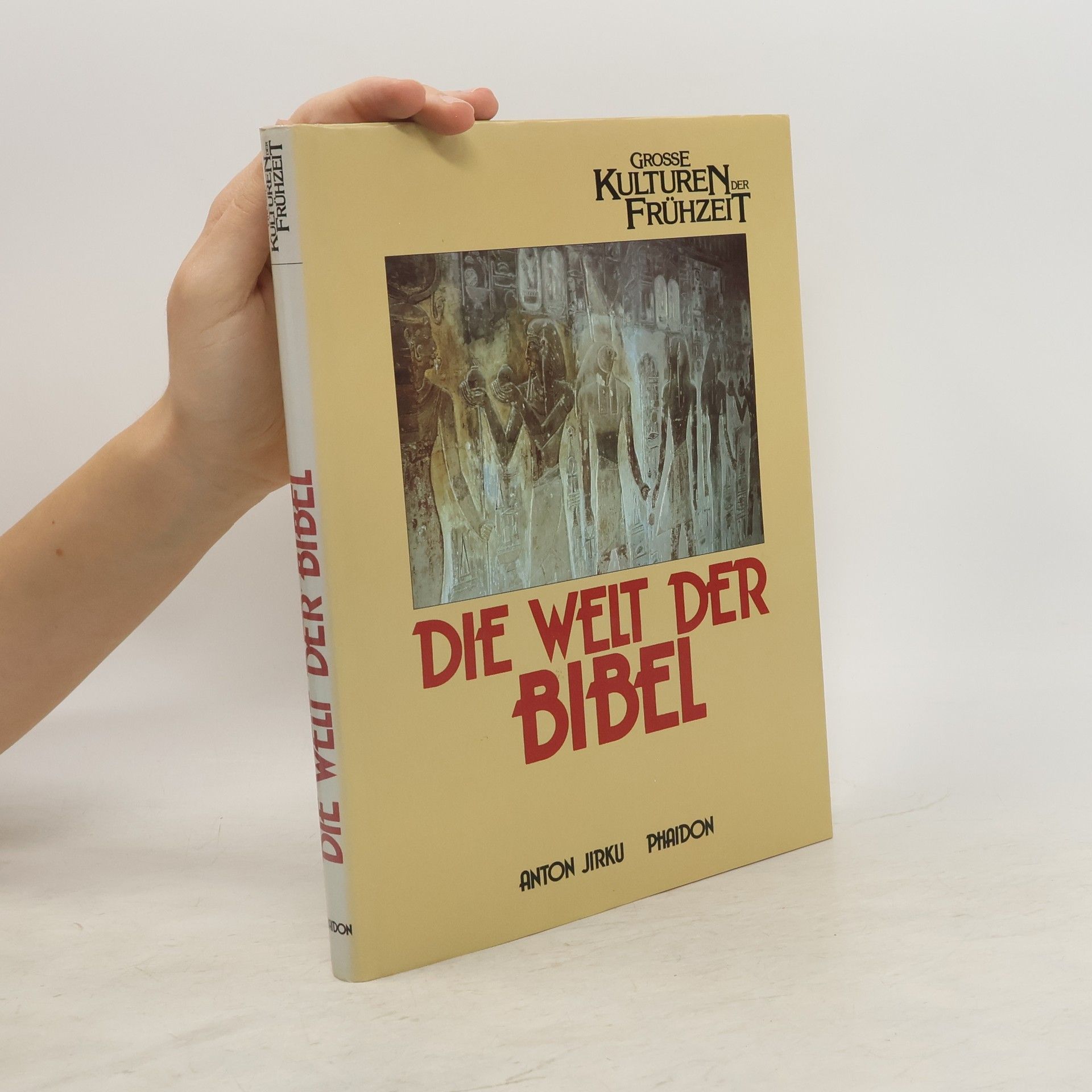Anton Jirku Die Welt der Bibel
