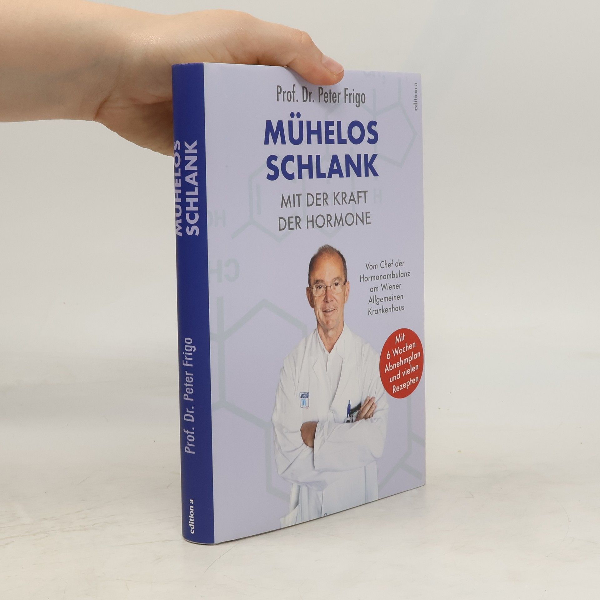 Peter Frigo Mühelos schlank mit der Kraft der Hormone