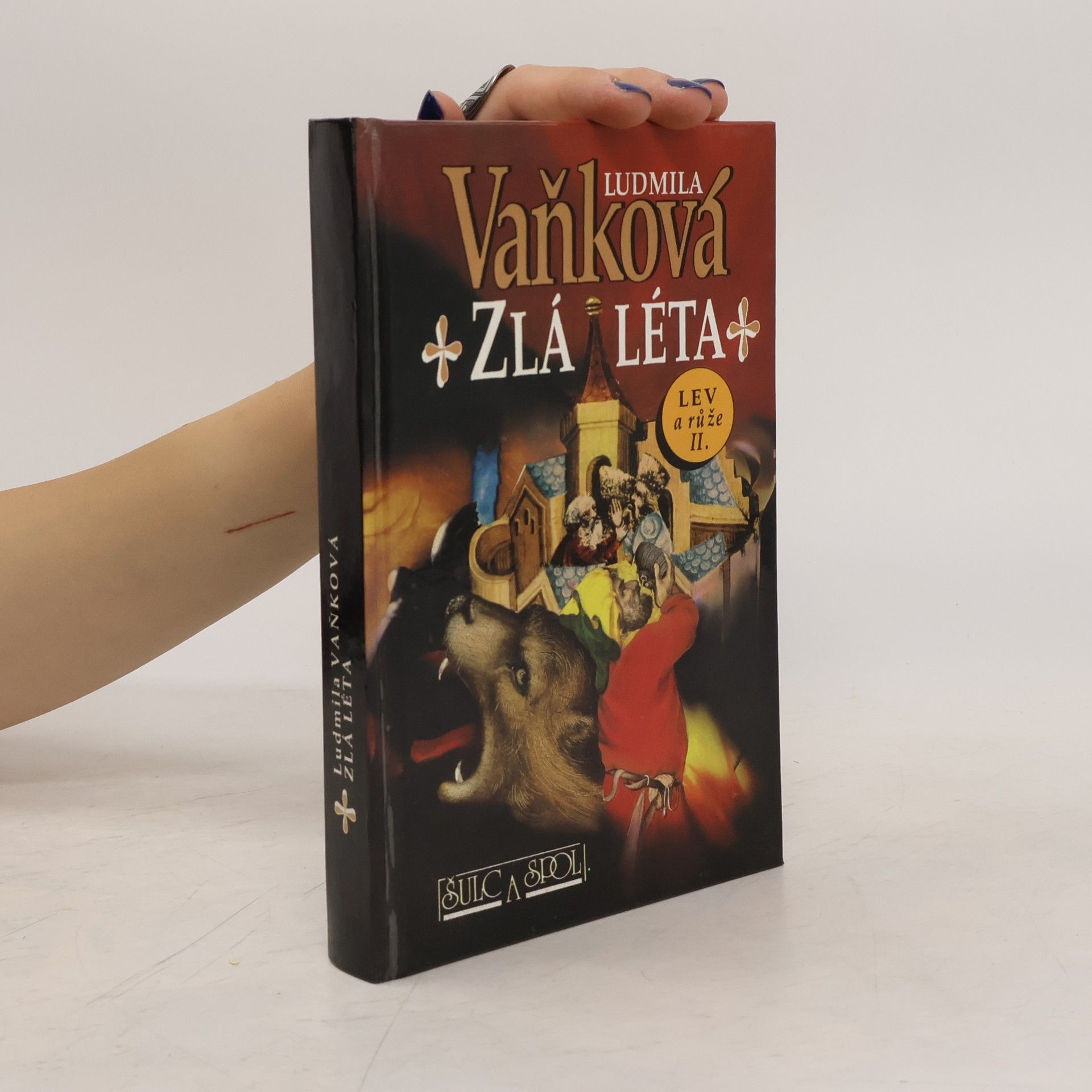 Vaňková Ludmila Zlá léta. Lev a růže II.