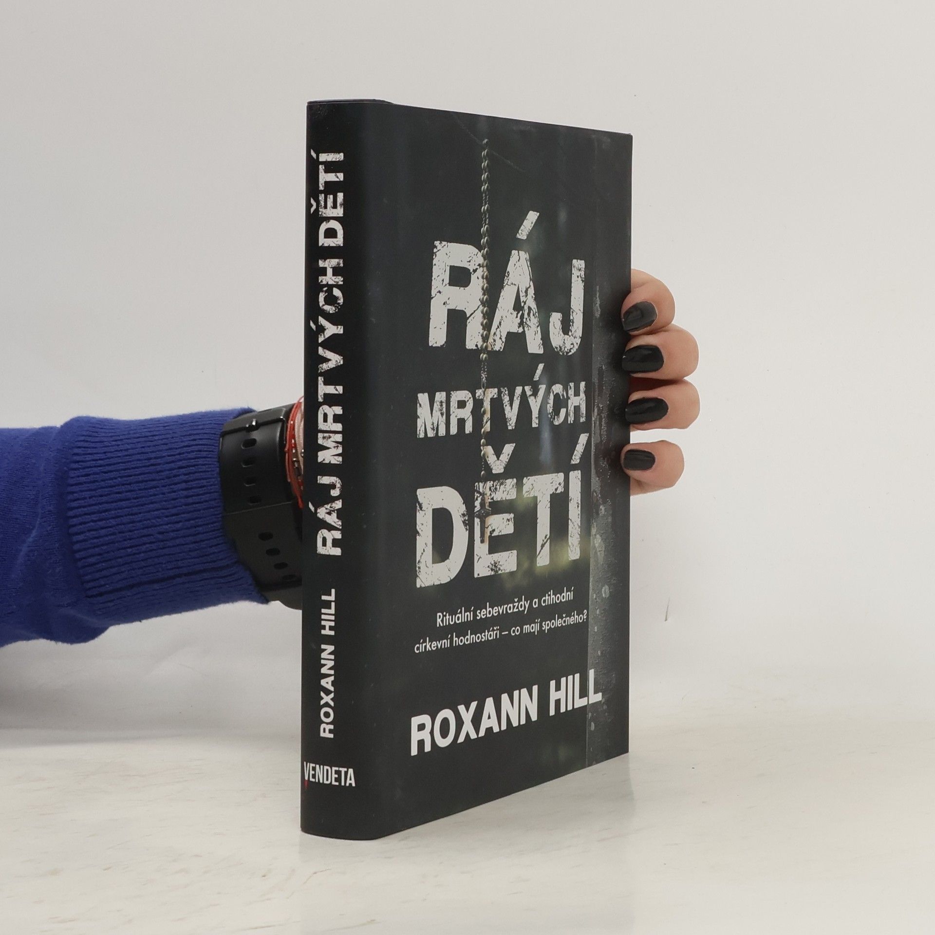 Roxann Hill Ráj mrtvých dětí