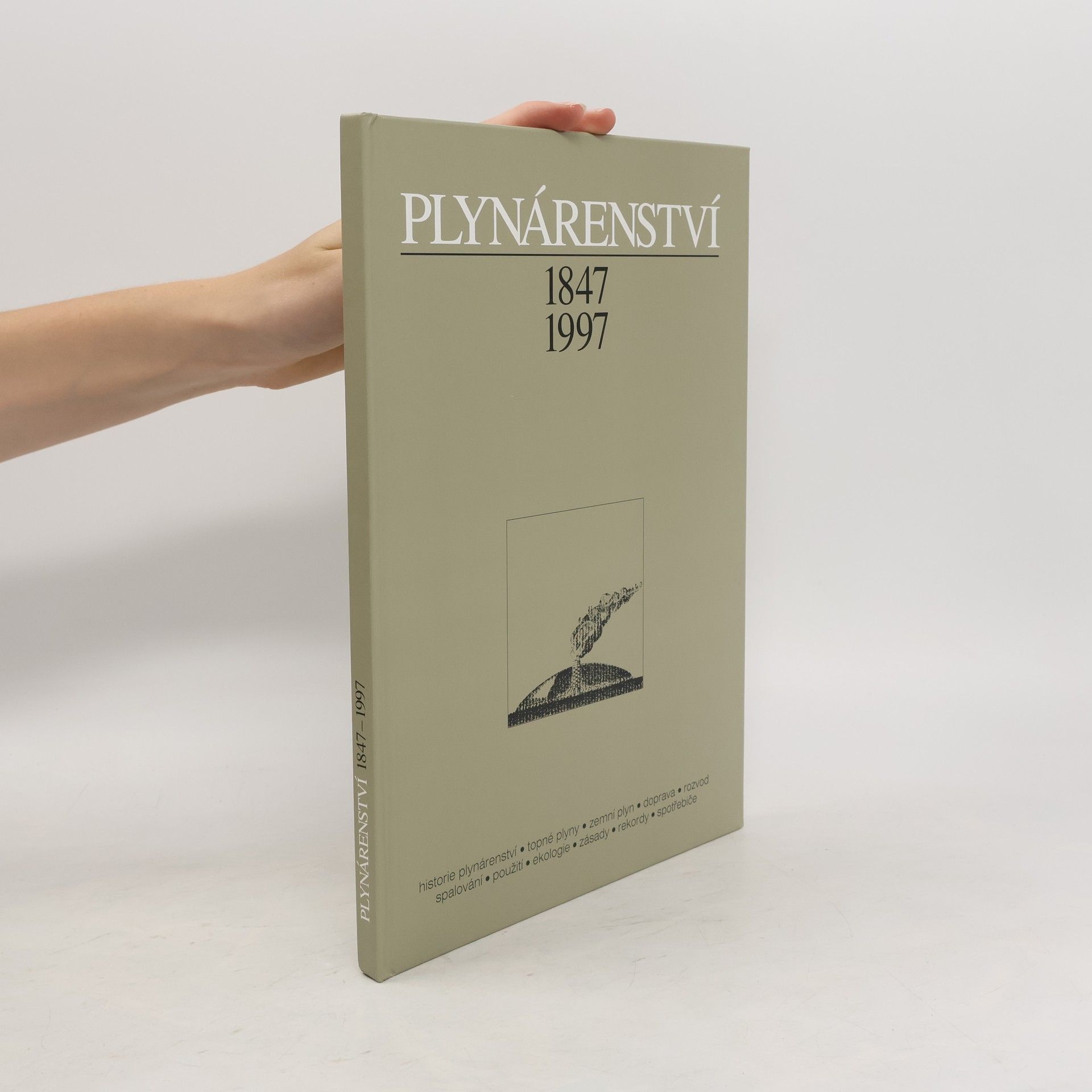 Autorenkollektiv Plynárenství 1847-1997