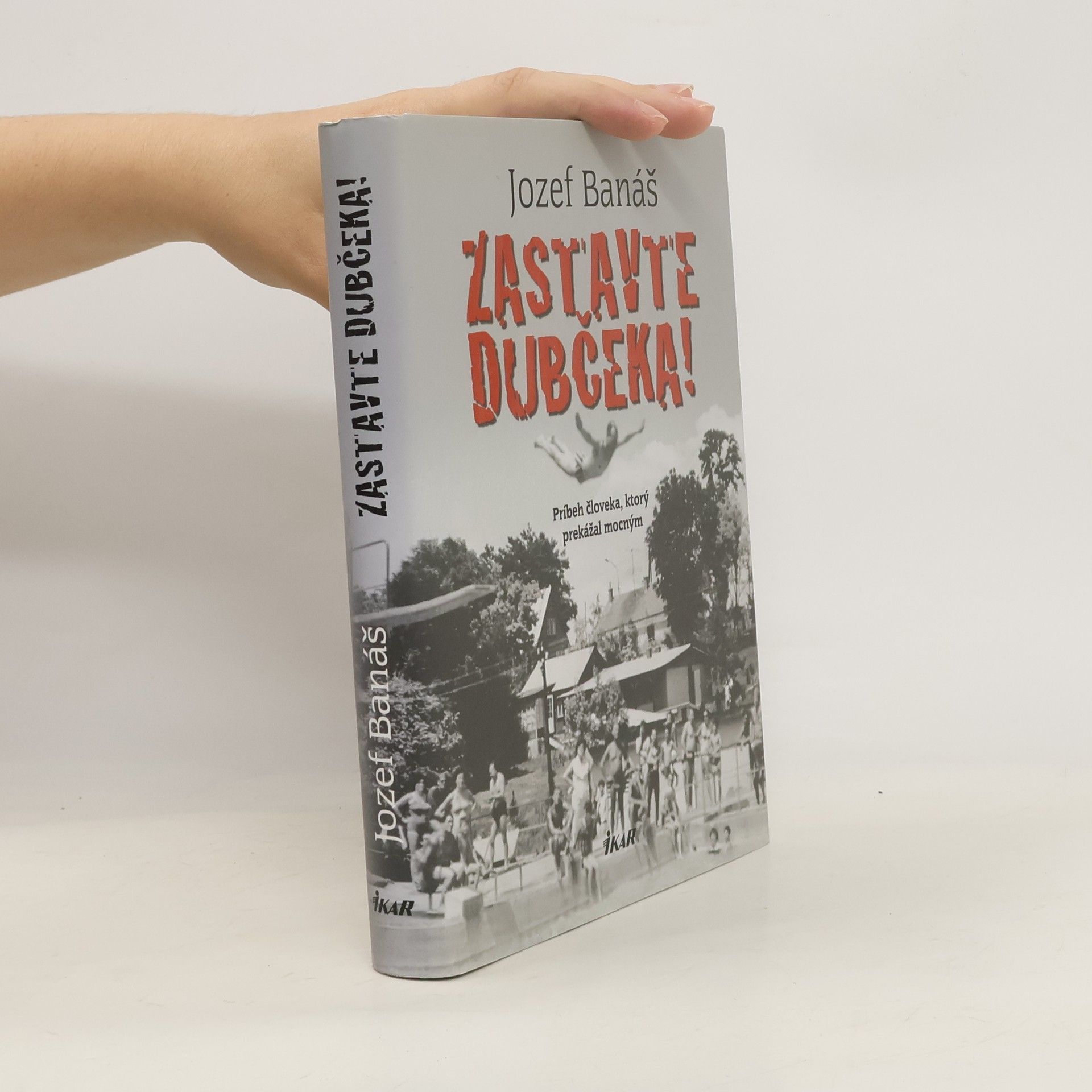 Jozef Banáš Zastavte Dubčeka!