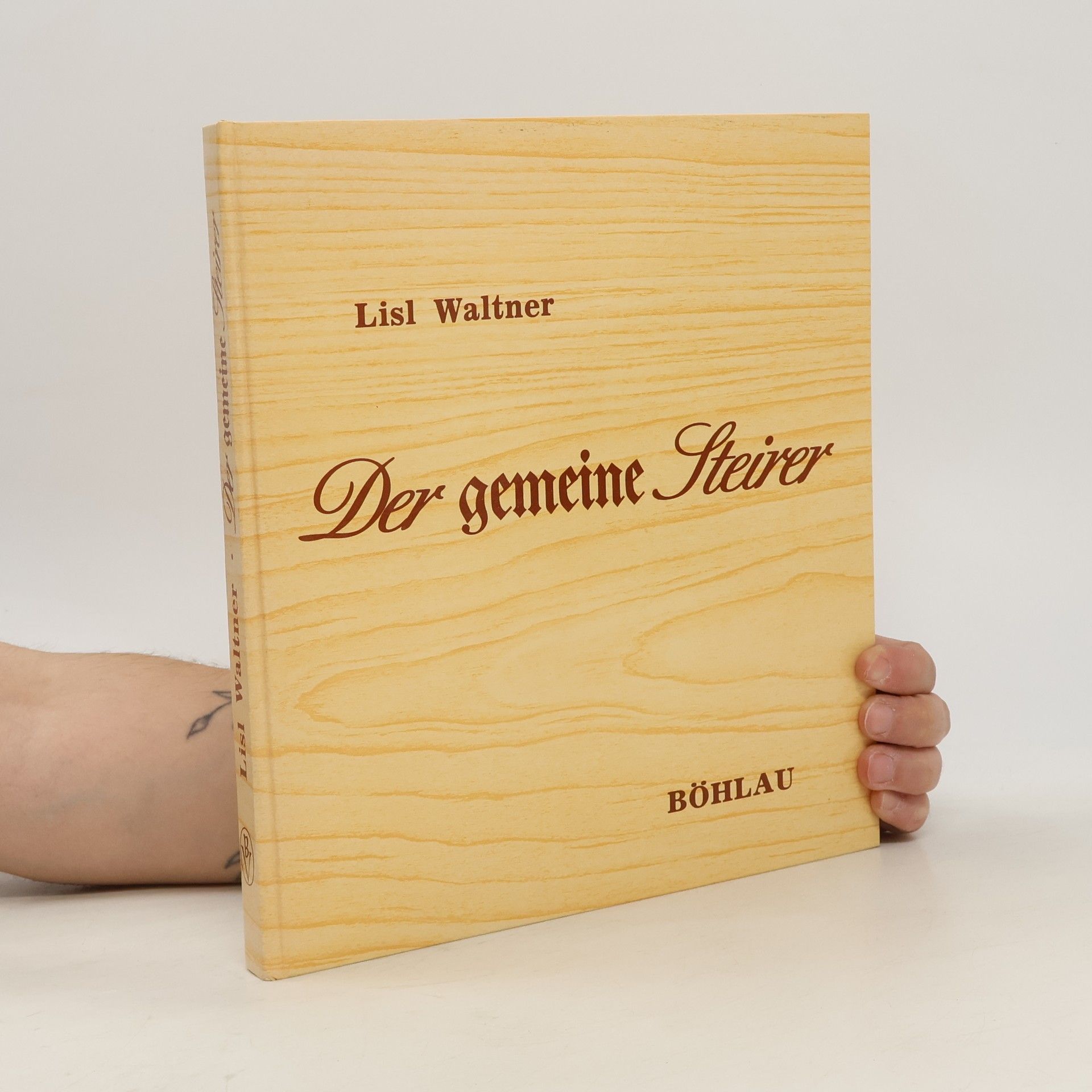 Lisl Waltner Der gemeine Steirer