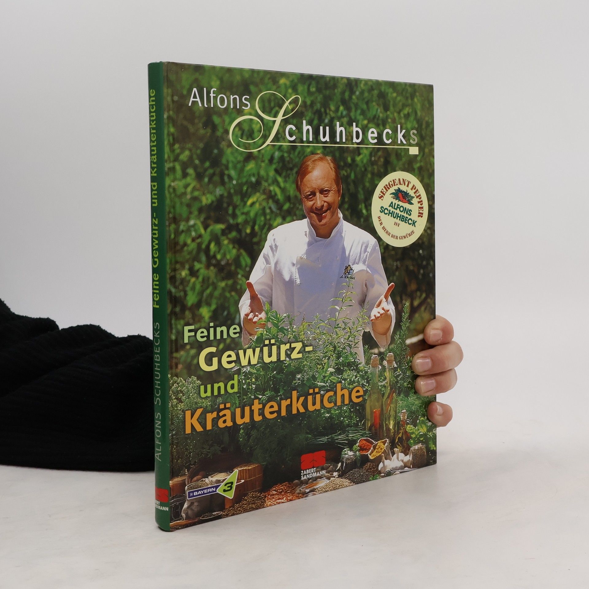 Alfons Schuhbeck Feine Gewürz- und Kräuterküche