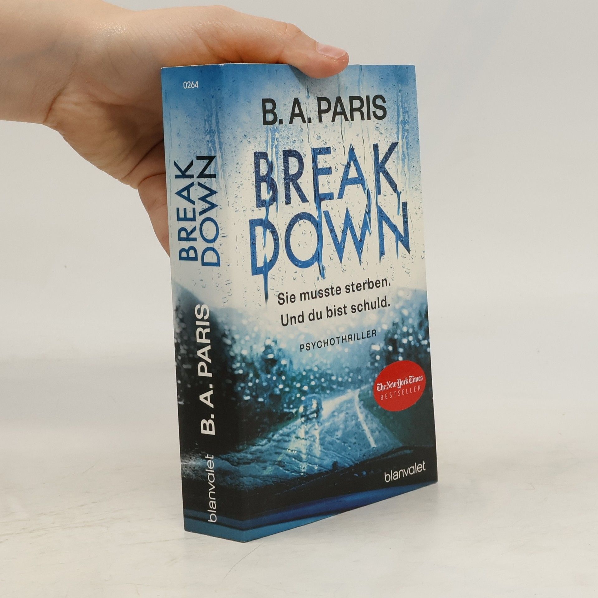 B. A. Paris Breakdown. Sie musste sterben. Und du bist schuld