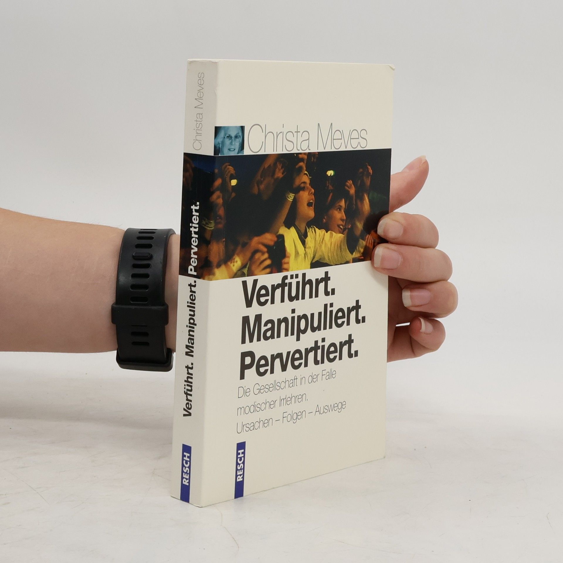 Christa Meves Verführt, manipuliert, pervertiert