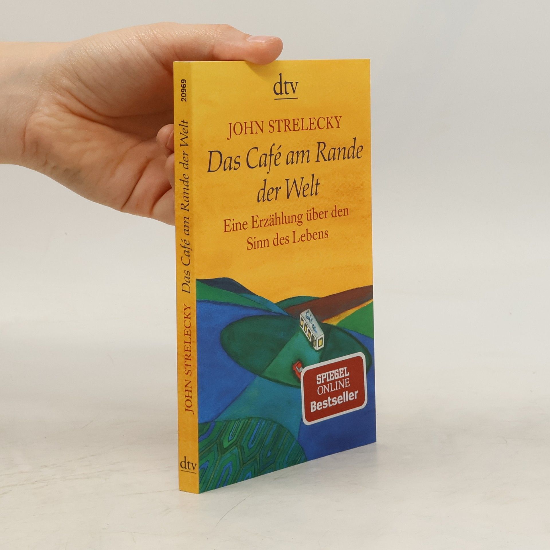 John Strelecky Das Café am Rande der Welt