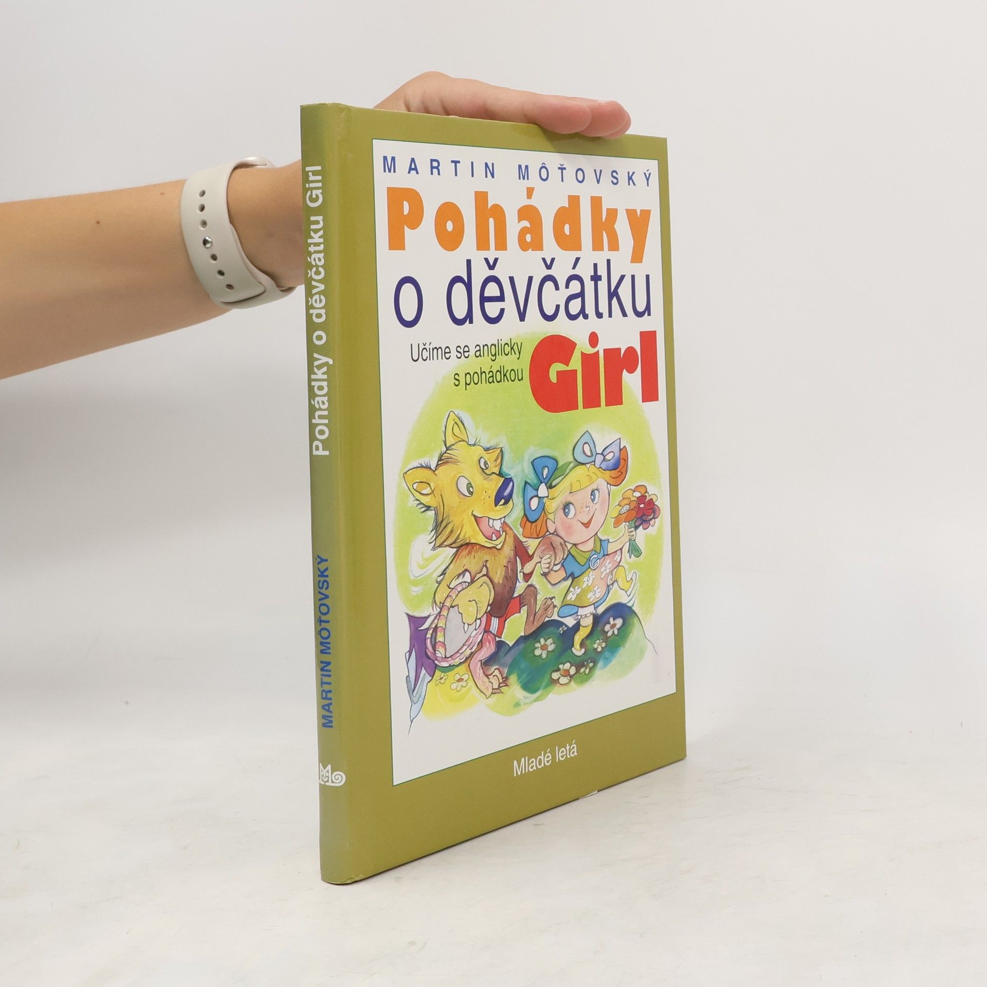 Martin Môťovský Pohádky o děvčátku Girl: učíme se anglicky s pohádkou