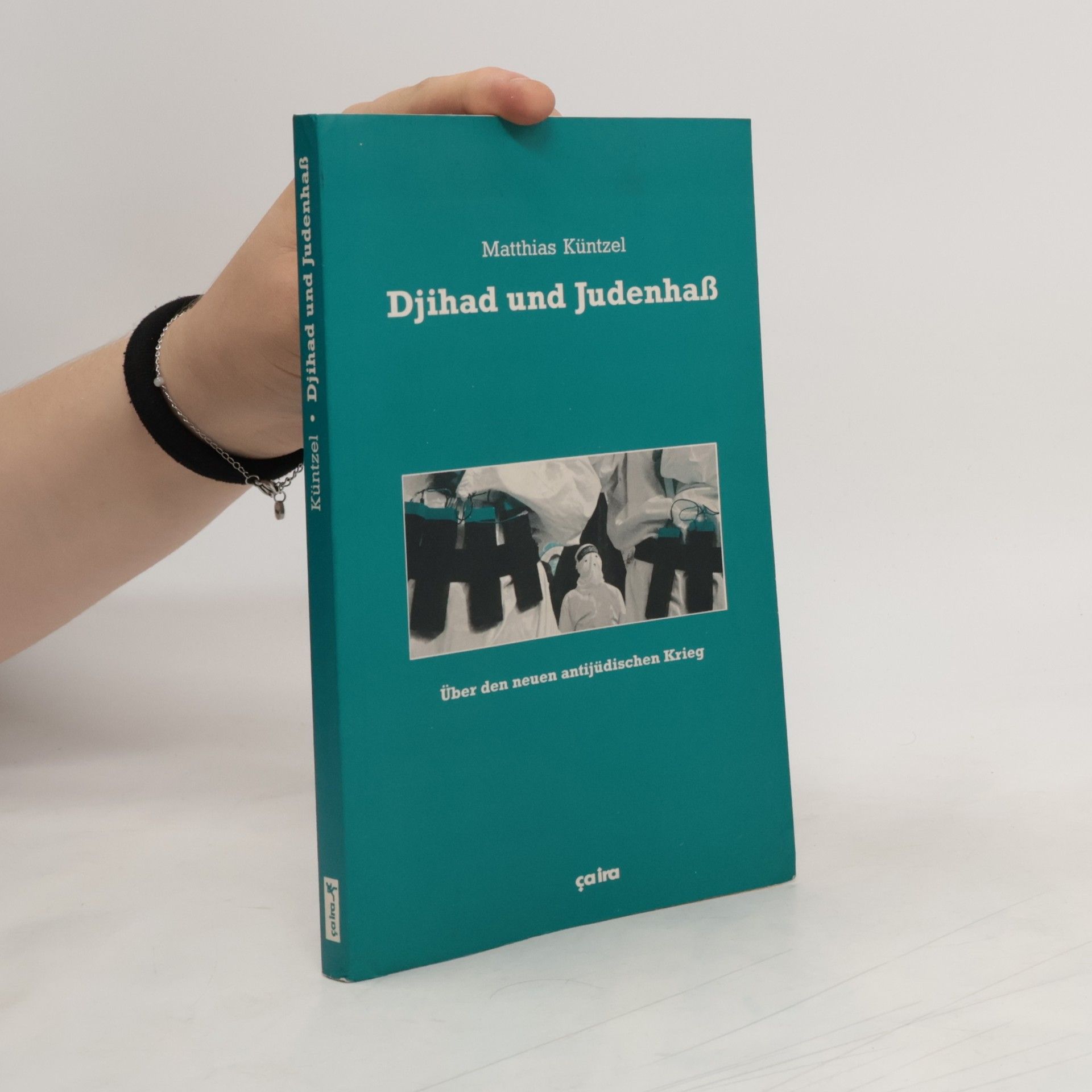 Matthias Küntzel Djihad und Judenhass