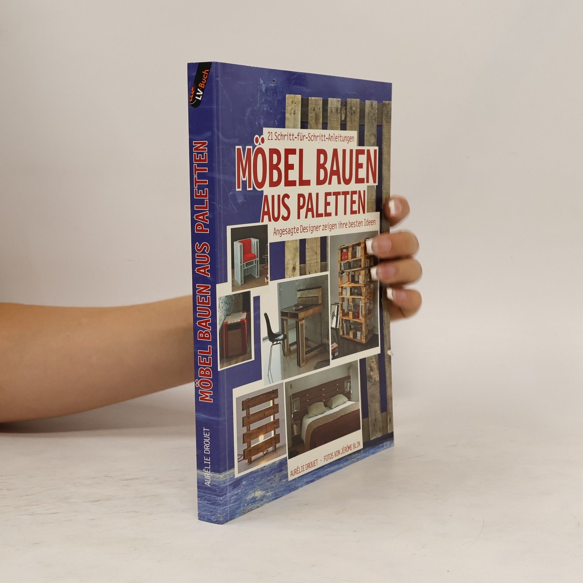 Aurélie Drouet Möbel bauen aus Paletten