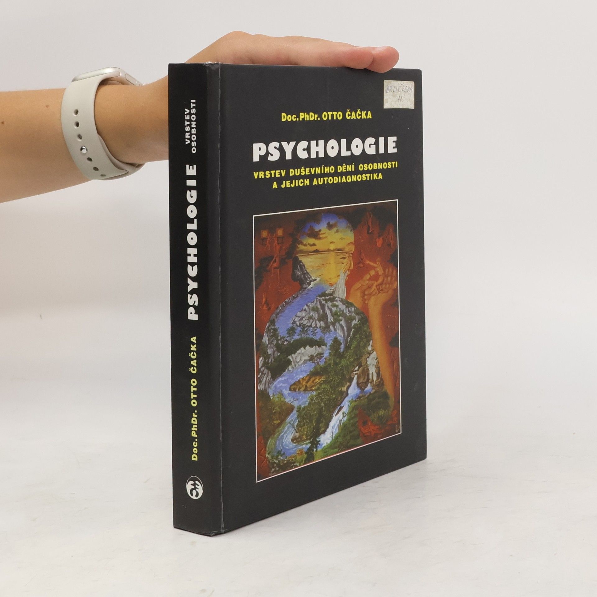 Otto Čačka Psychologie vrstev duševního dění osobnosti a jejich autodiagnostika